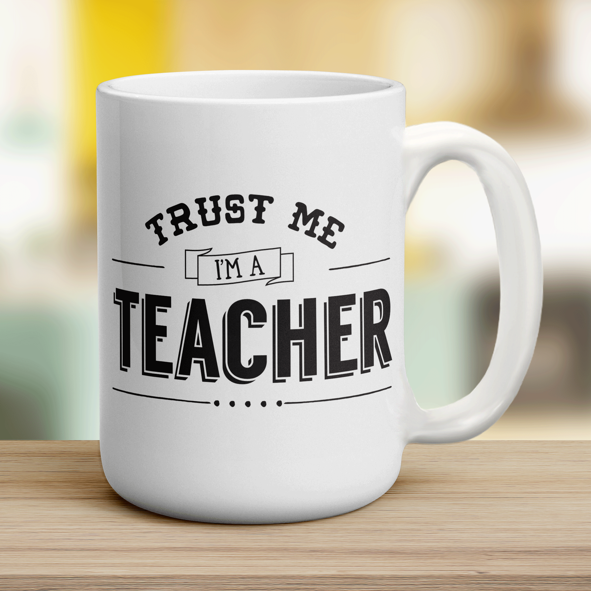Trust Me I'm a Teacher Mug