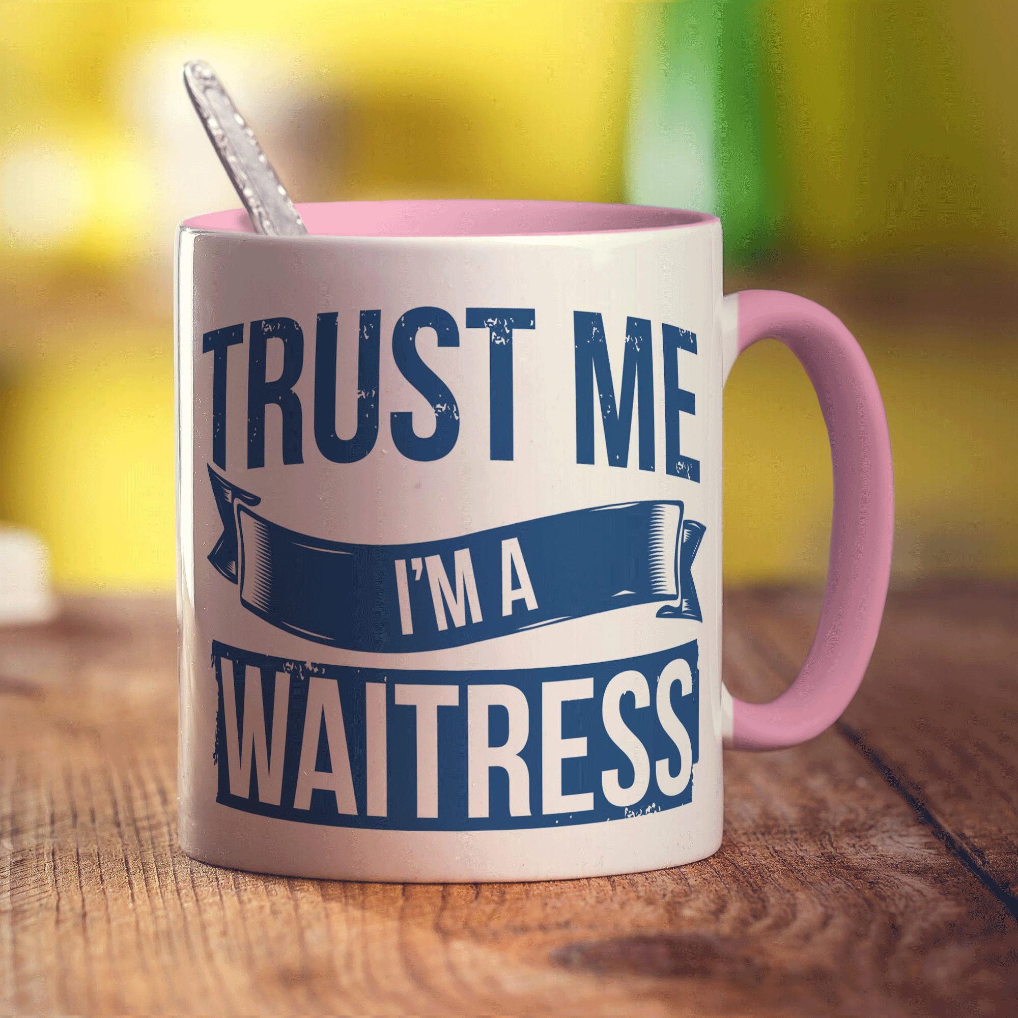 Trust Me I'm a Waitress Mug