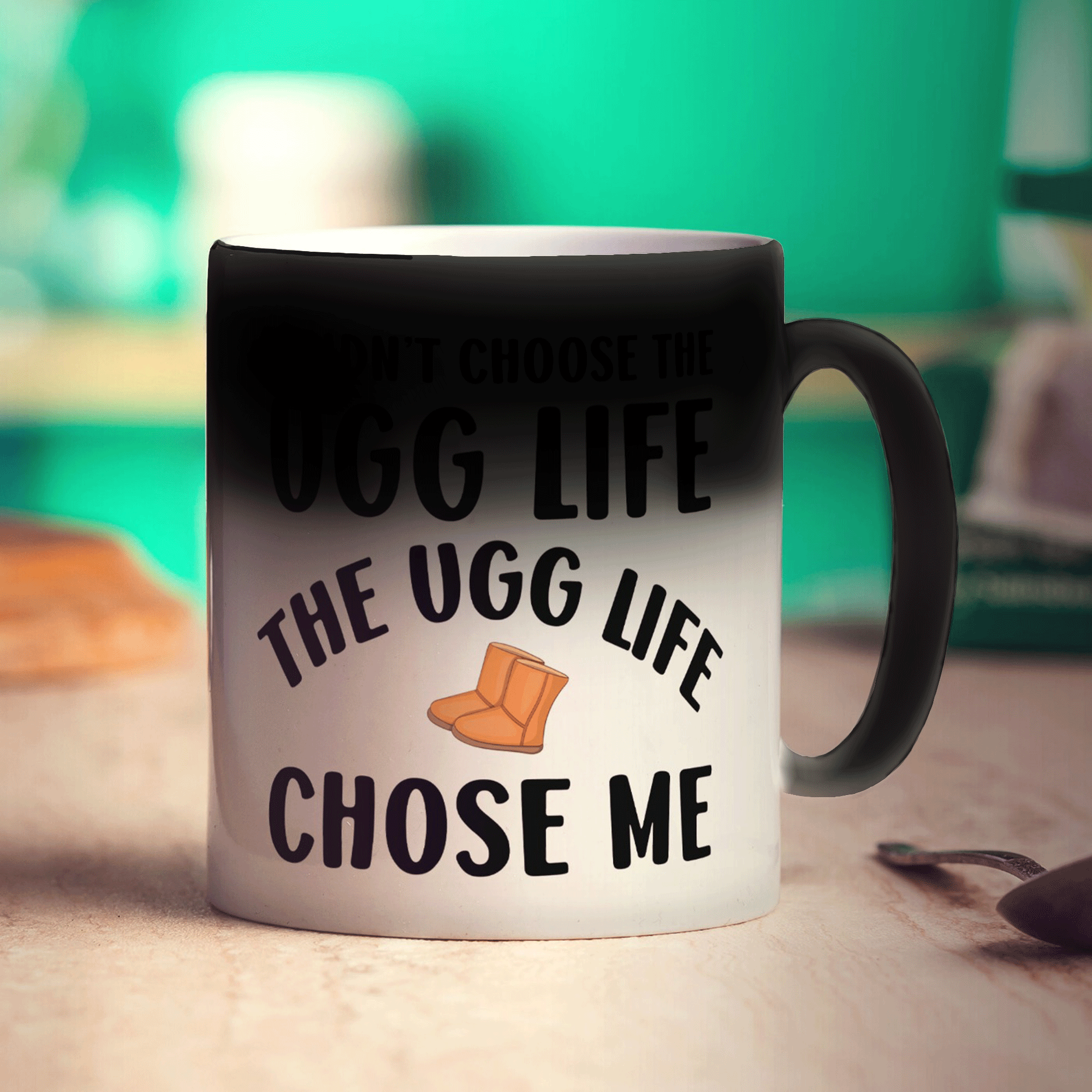 I Didn't Choose The Ugg Life The Ugg Life Chose Me Mug