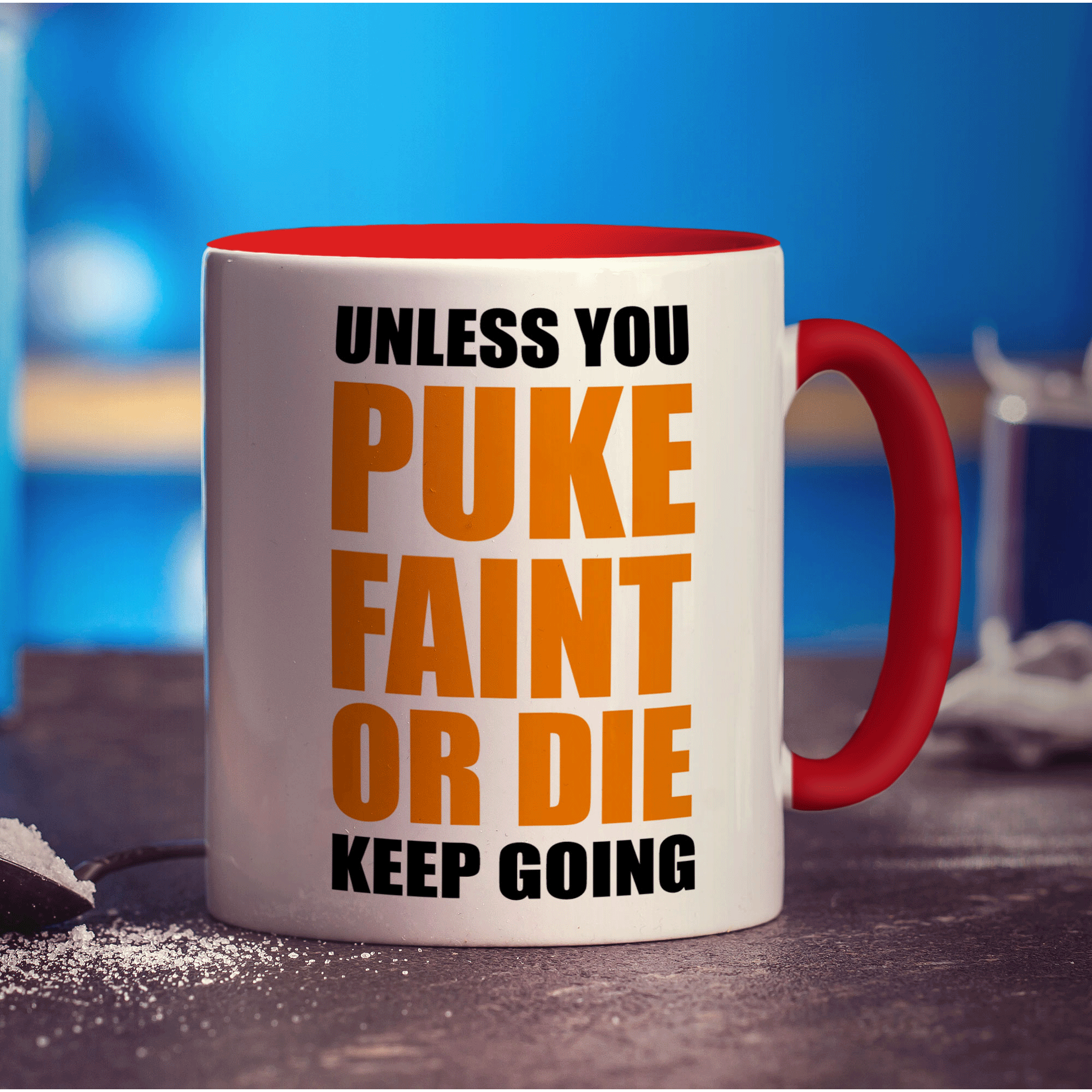 Unless You Puke, Faint or Die Keep Going Mug - Standard 330ml (11oz) / Red