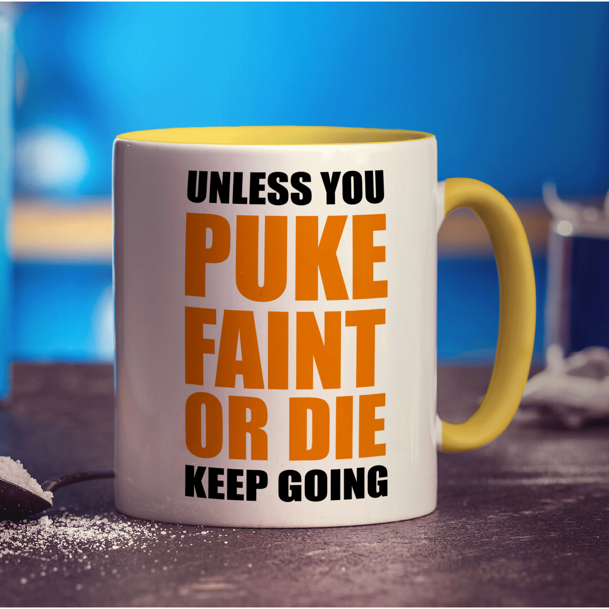 Unless You Puke, Faint or Die Keep Going Mug - Standard 330ml (11oz) / Yellow