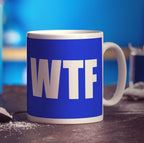 WTF Message Mug - Standard 330ml (11oz) / White