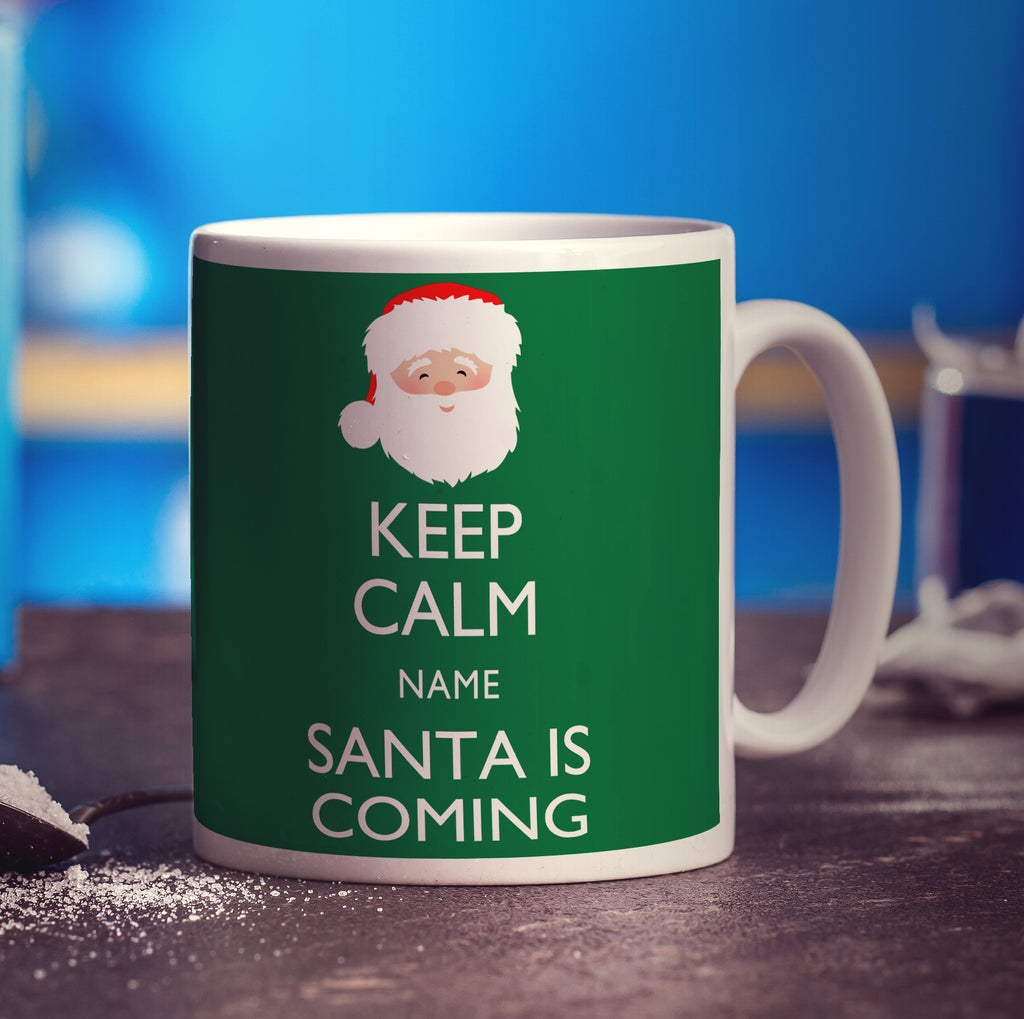 Keep Calm Santa Is Coming Personalised Mug - Standard 330ml (11oz) / White