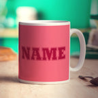 Team Name Mug - Pink