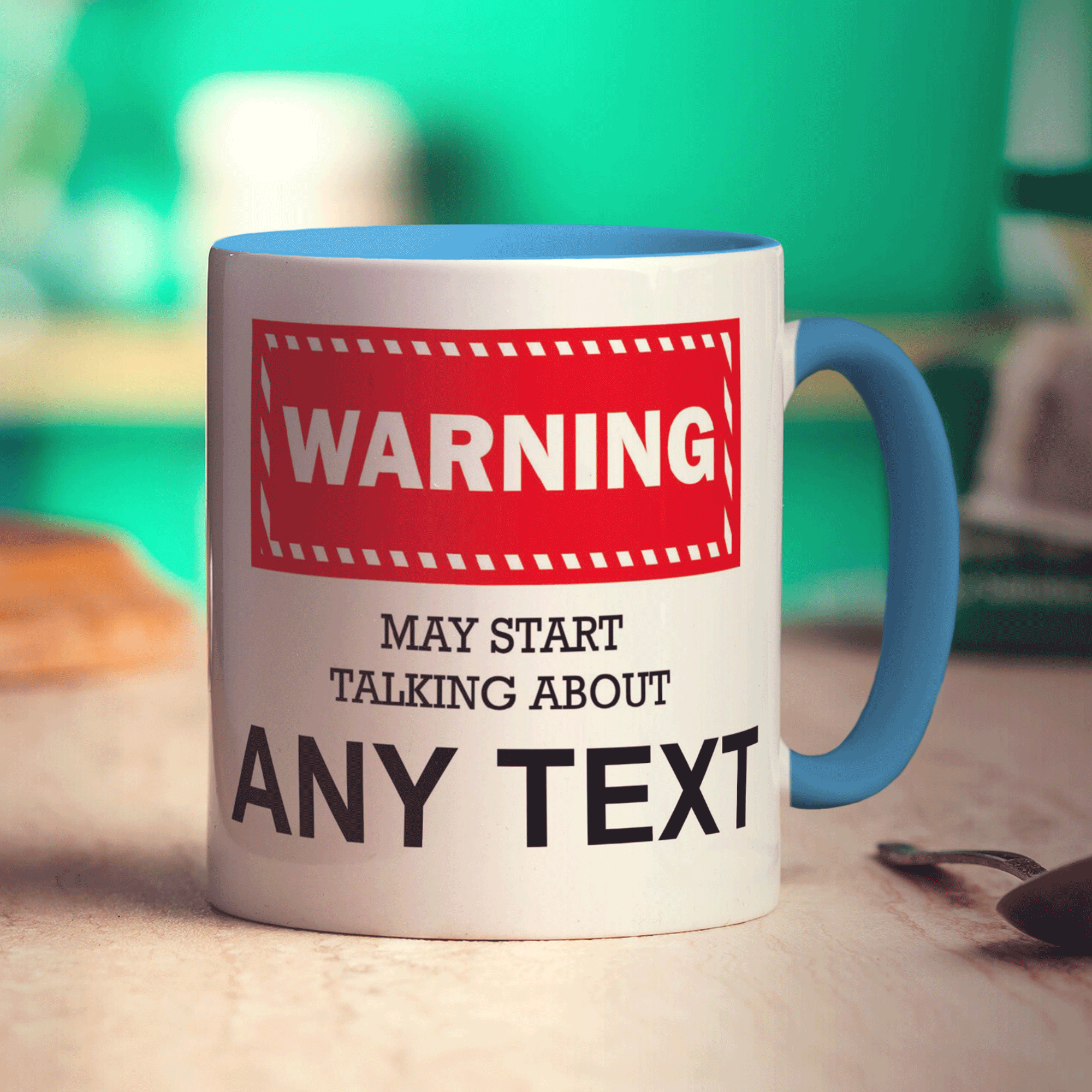 Warning May Start Talking About 'Your Text Here' Mug