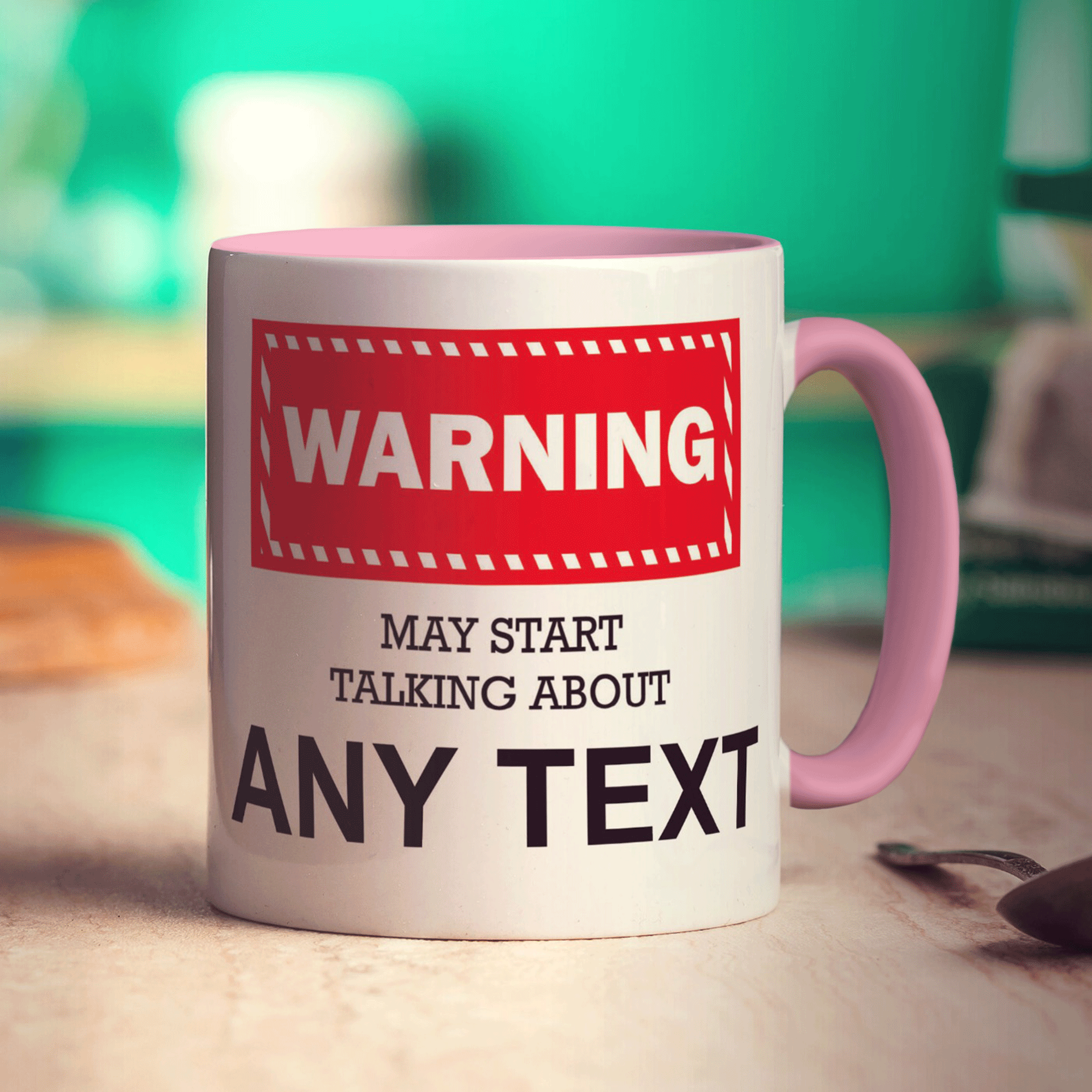 Warning May Start Talking About 'Your Text Here' Mug