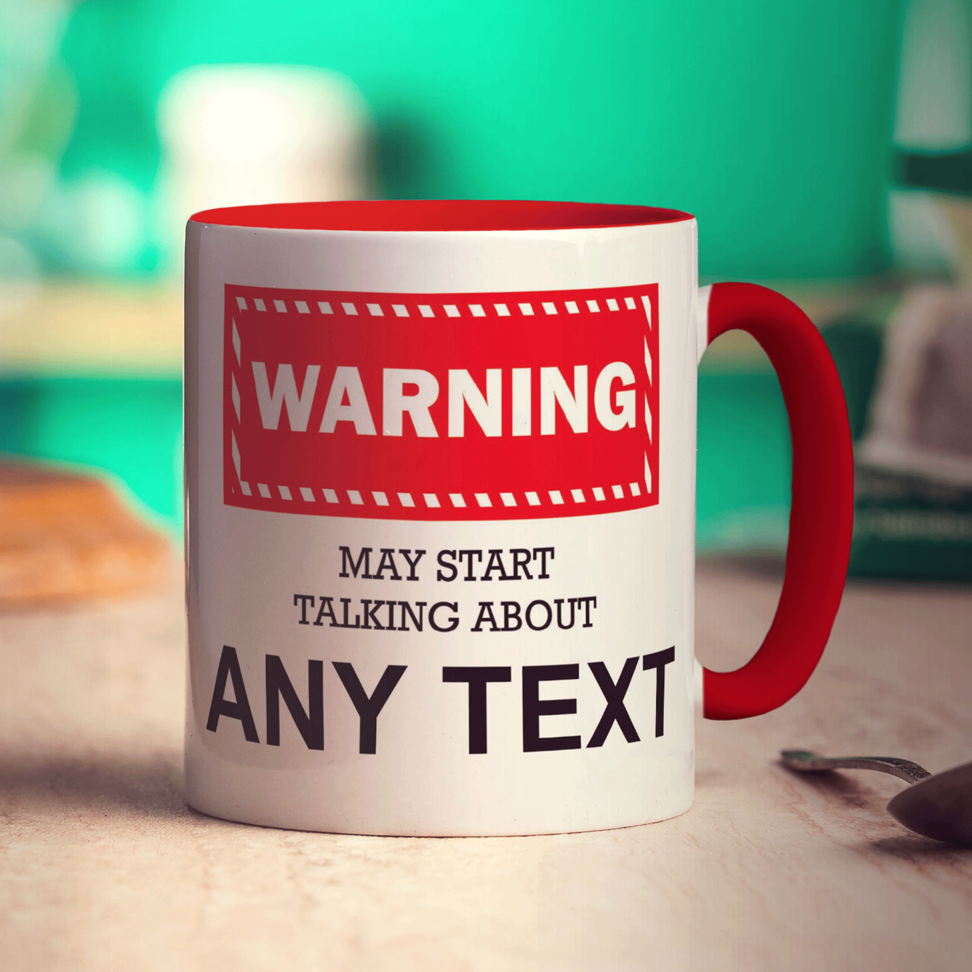 Warning May Start Talking About 'Your Text Here' Mug
