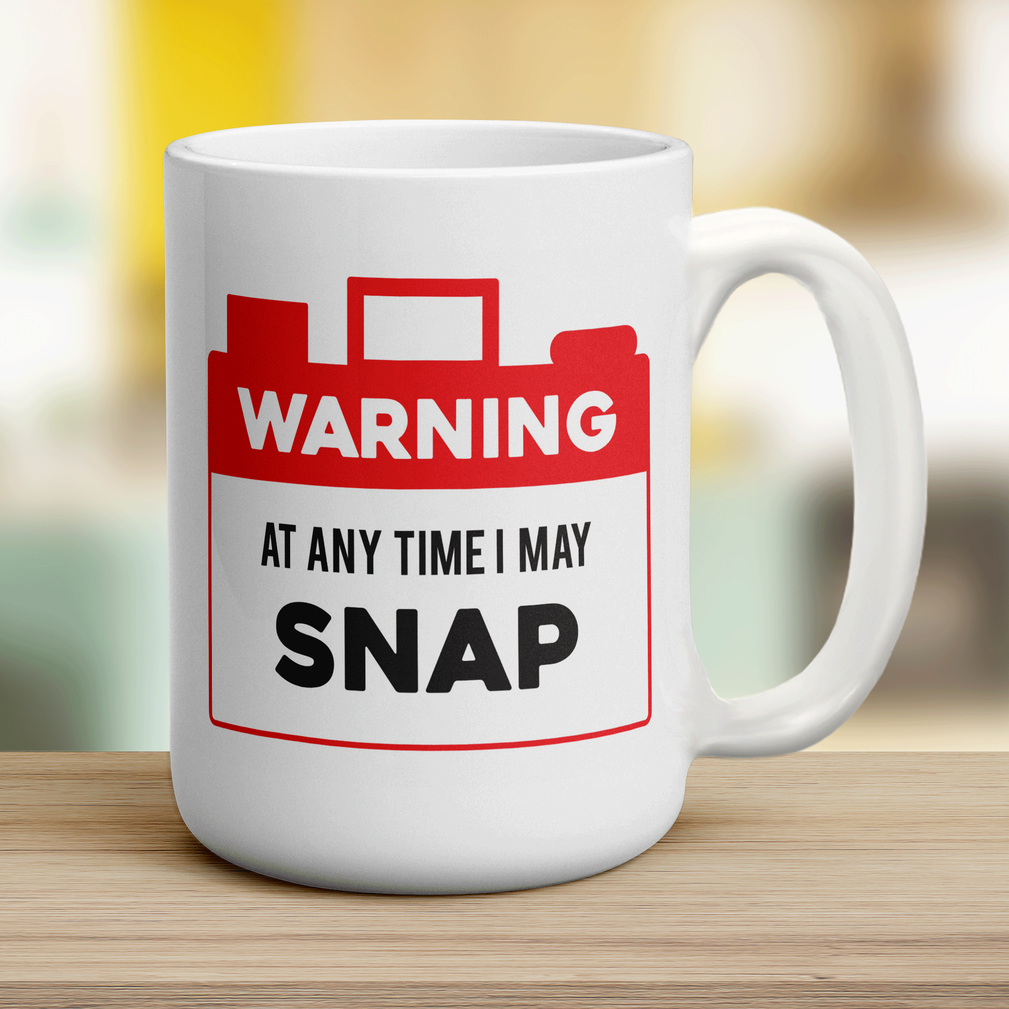 Warning At Any Time I May Snap Mug