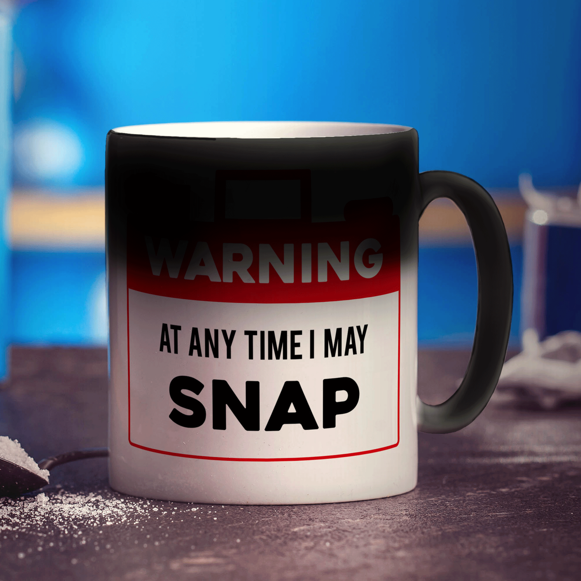 Warning At Any Time I May Snap Mug