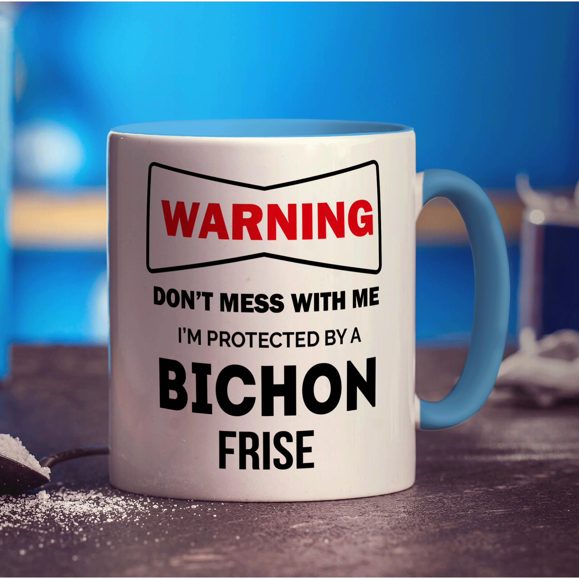 Warning - Don't Mess With Me, I'm Protected By a Bichon Frise Mug - Standard 330ml (11oz) / Blue