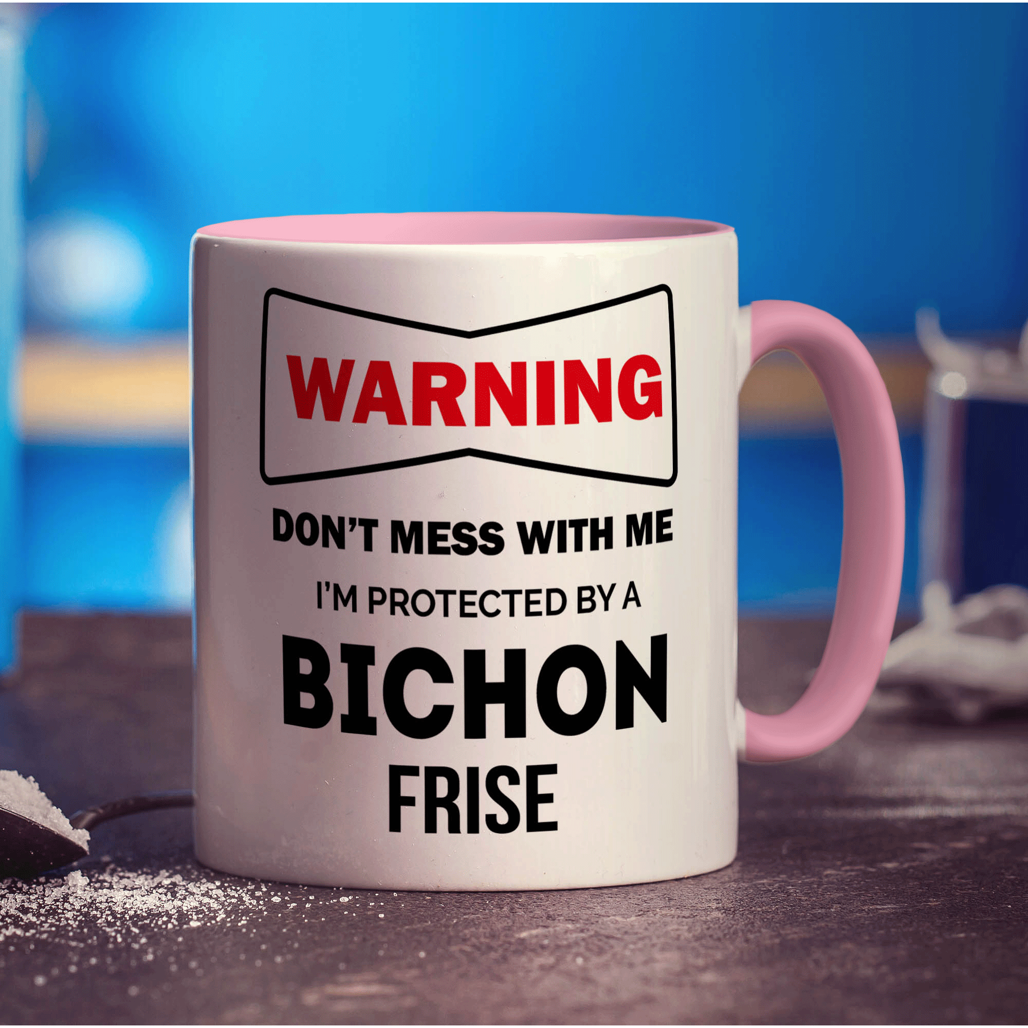 Warning - Don't Mess With Me, I'm Protected By a Bichon Frise Mug - Standard 330ml (11oz) / Pink