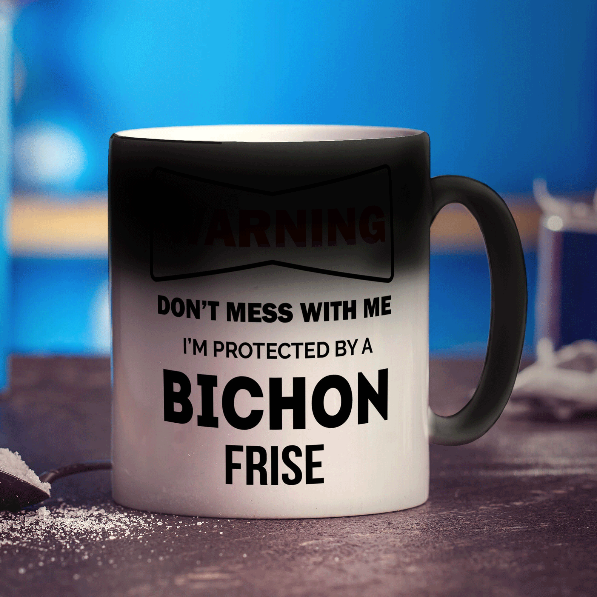 Warning - Don't Mess With Me, I'm Protected By a Bichon Frise Mug - Standard 330ml (11oz) / Magic Mug