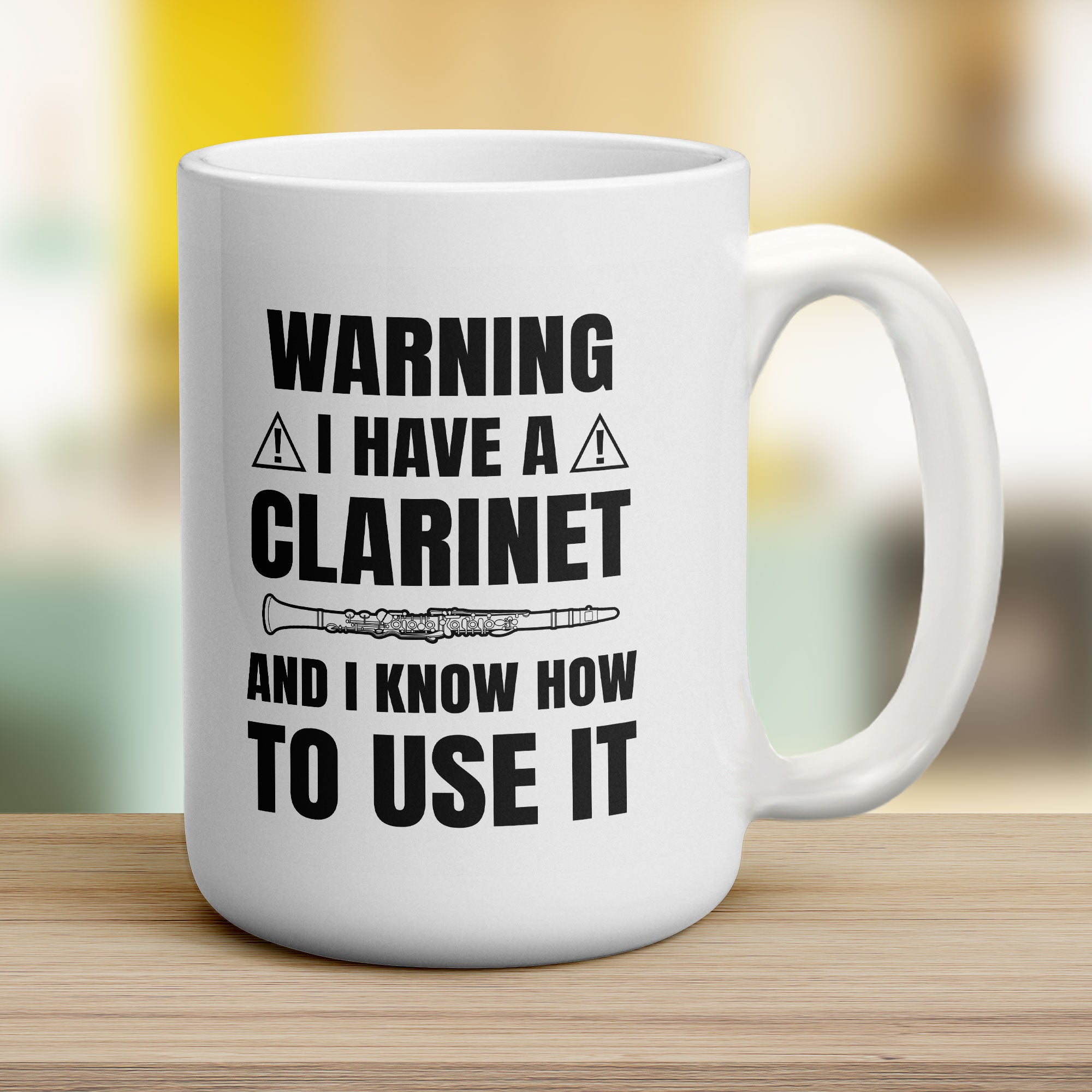 Warning I Have a Clarinet and I Know How to Use it Mug