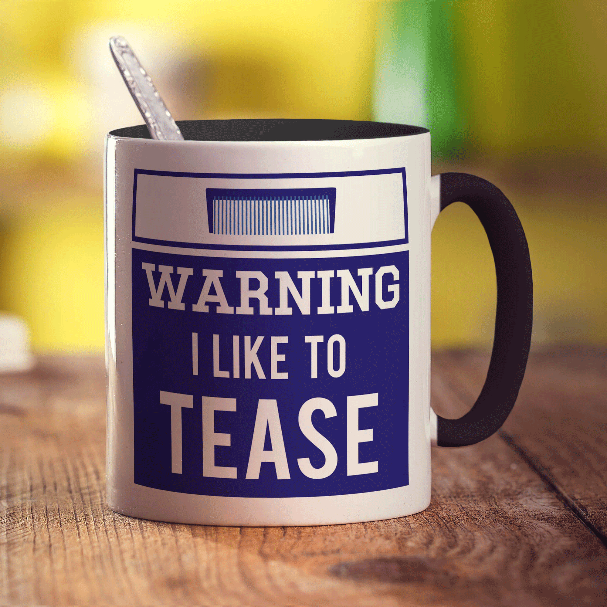 Warning! I Like To Tease! Mug