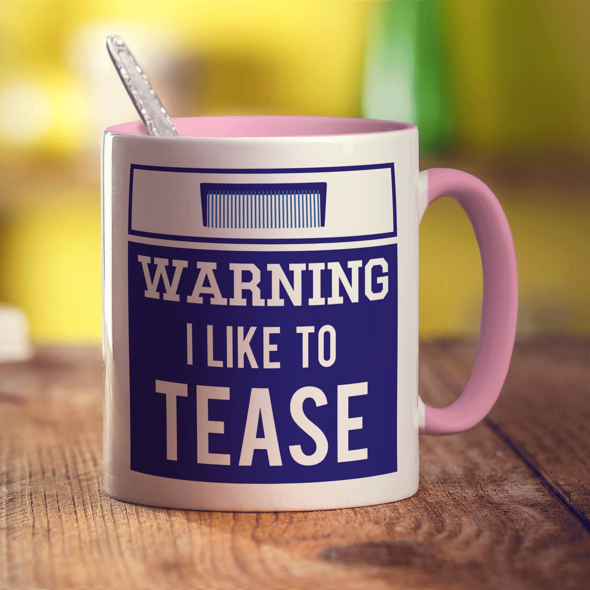 Warning! I Like To Tease! Mug