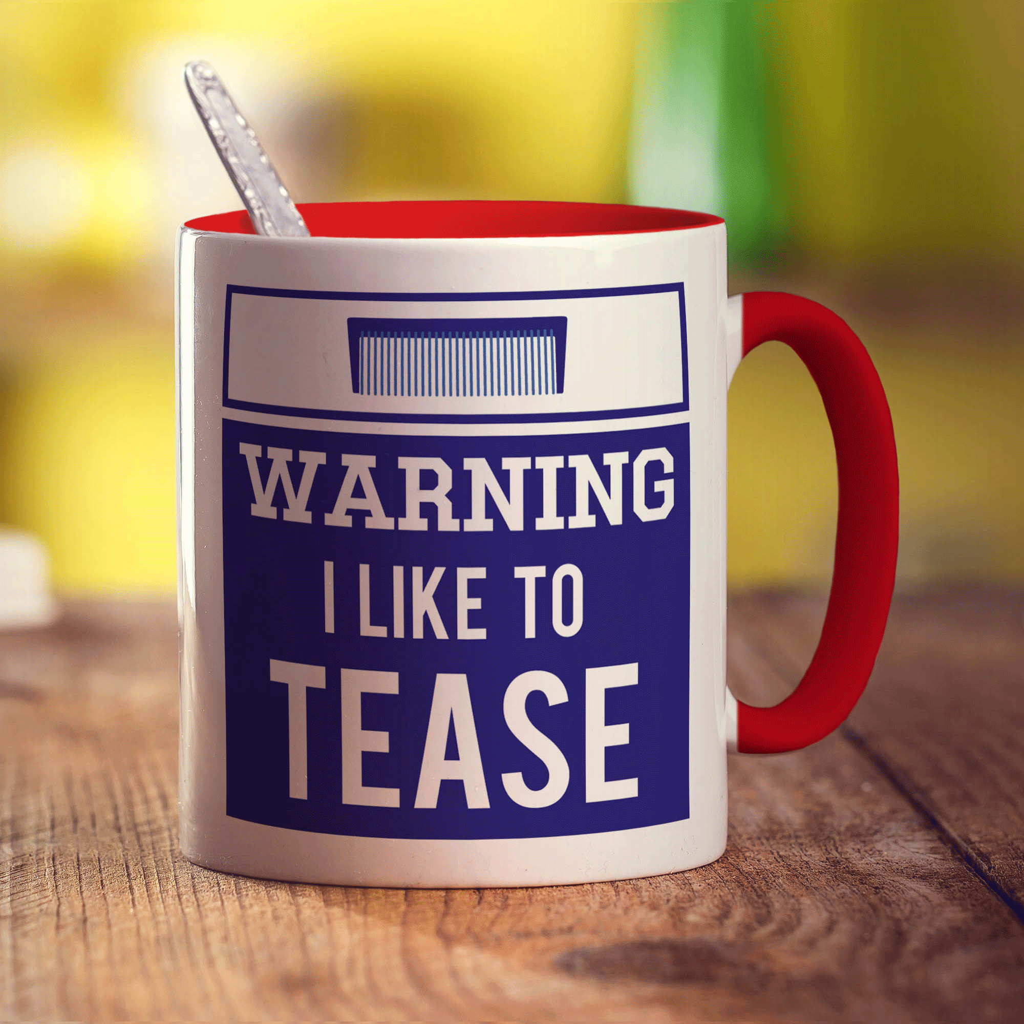 Warning! I Like To Tease! Mug