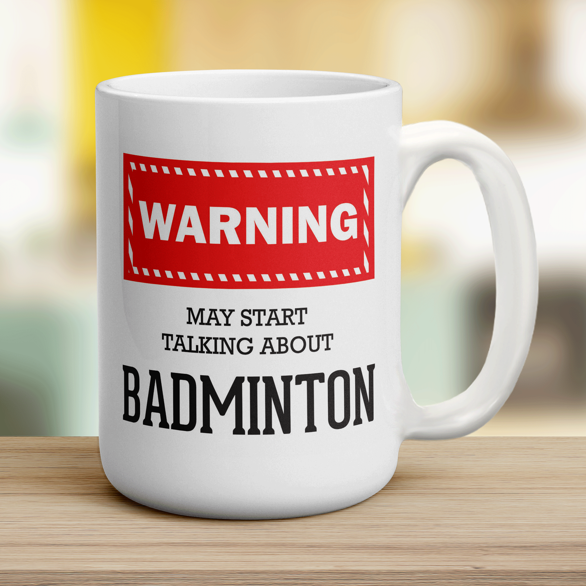 Warning! May Start Talking About Badminton Mug