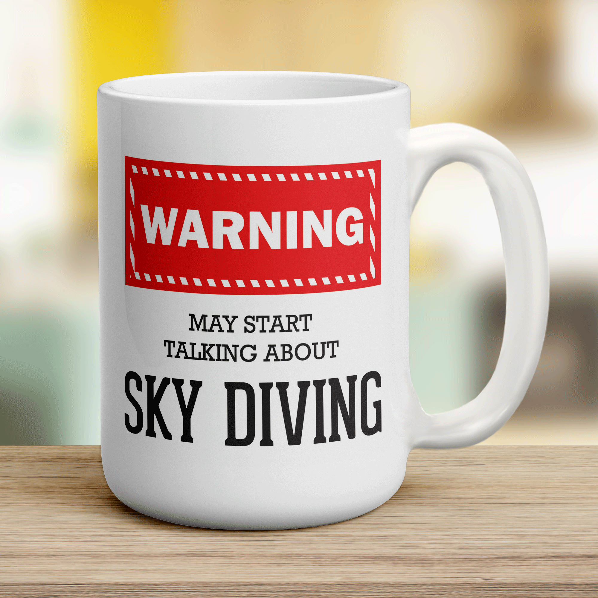 Warning! May Start Talking About Sky Diving Mug