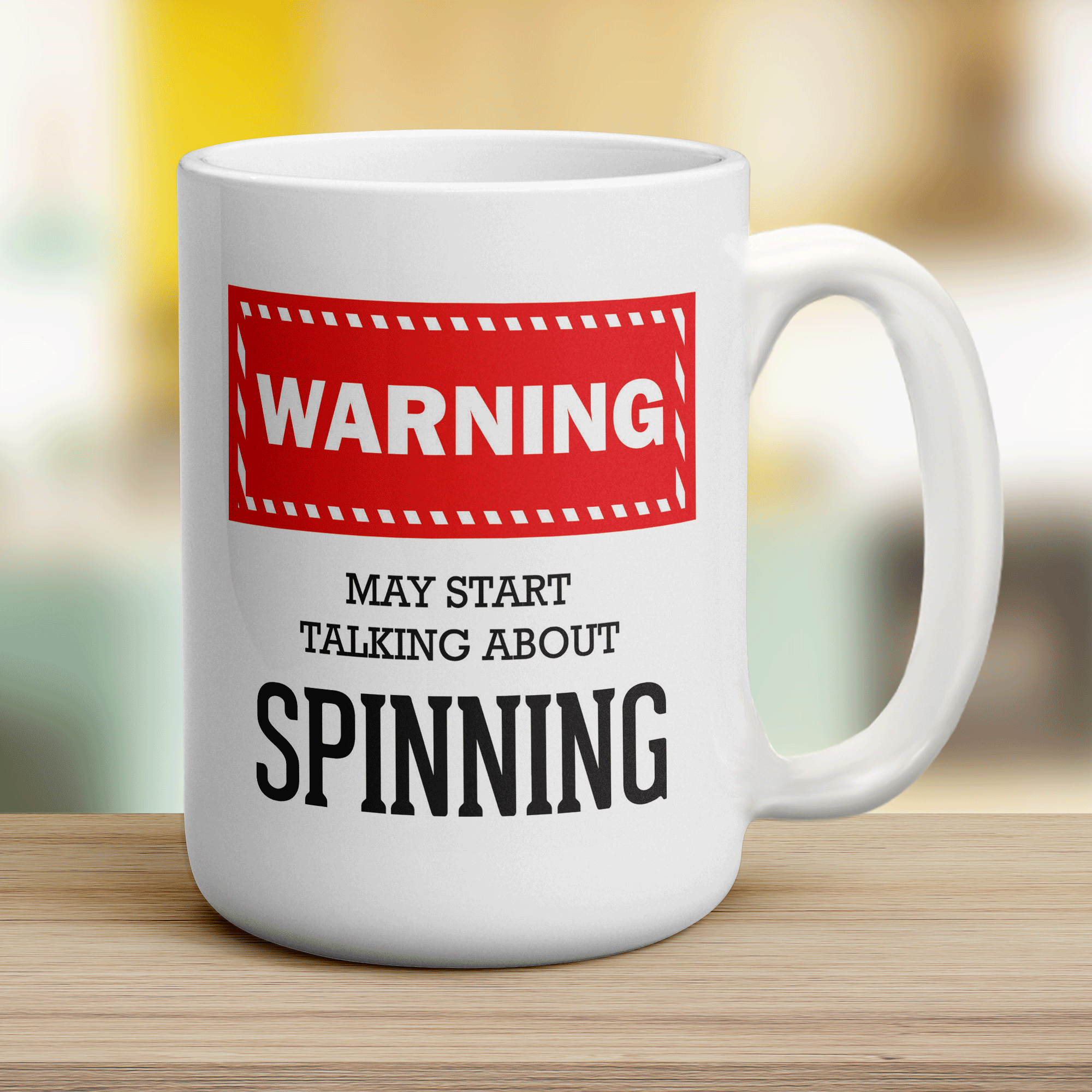Warning! May Start Talking About Spinning Mug