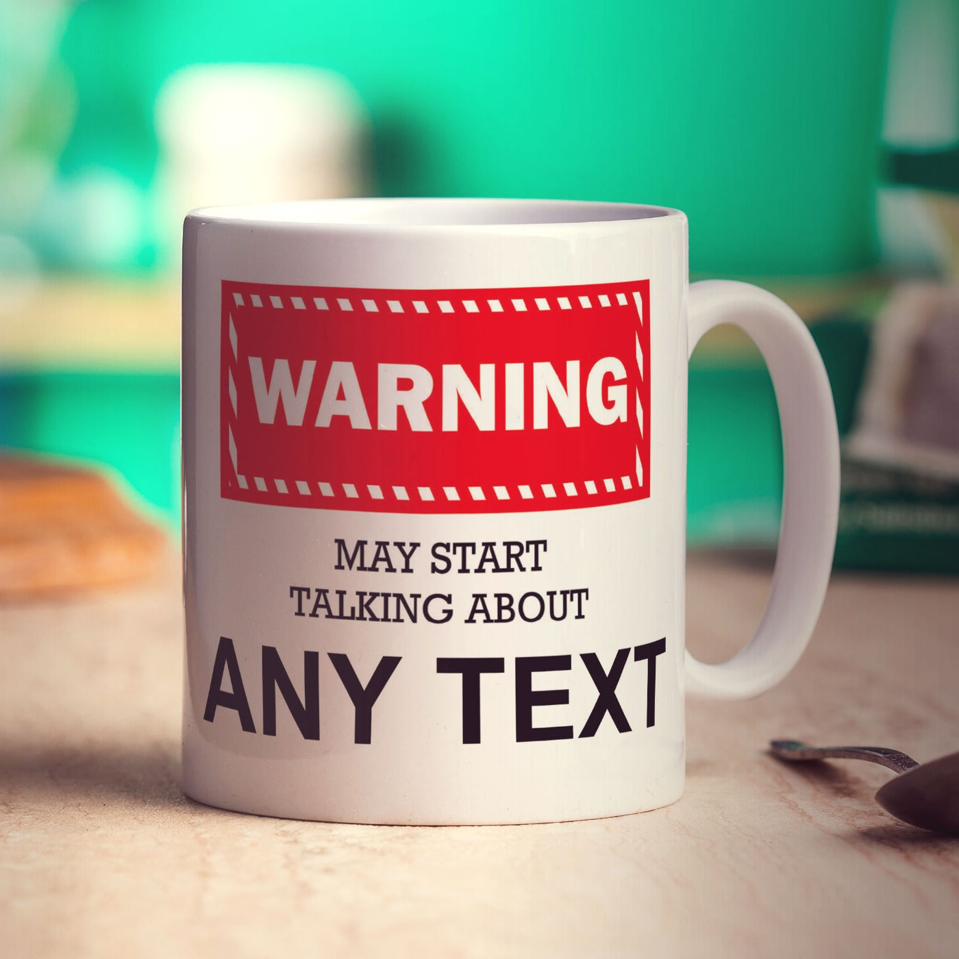 Warning May Start Talking About 'Your Text Here' Mug