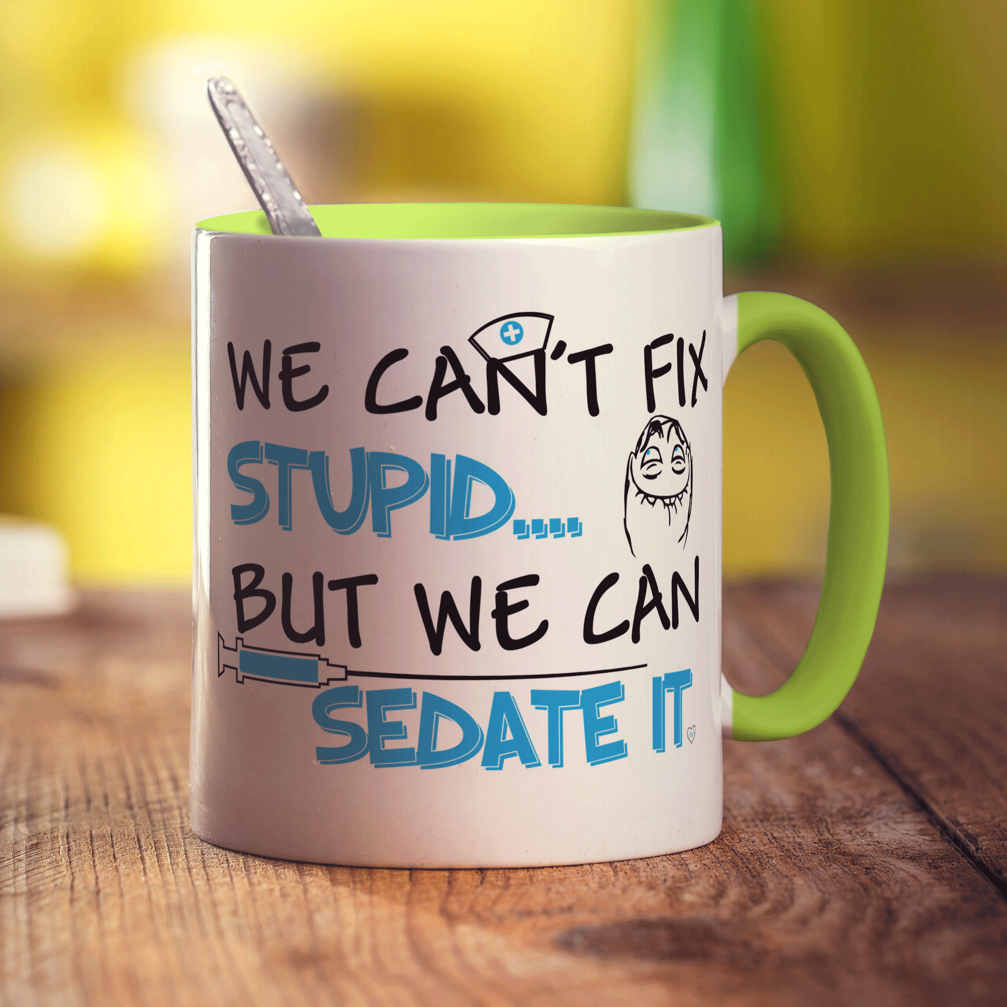 We Can't Fix Stupid... But We Can Sedate It Mug - Standard 330ml (11oz) / Green