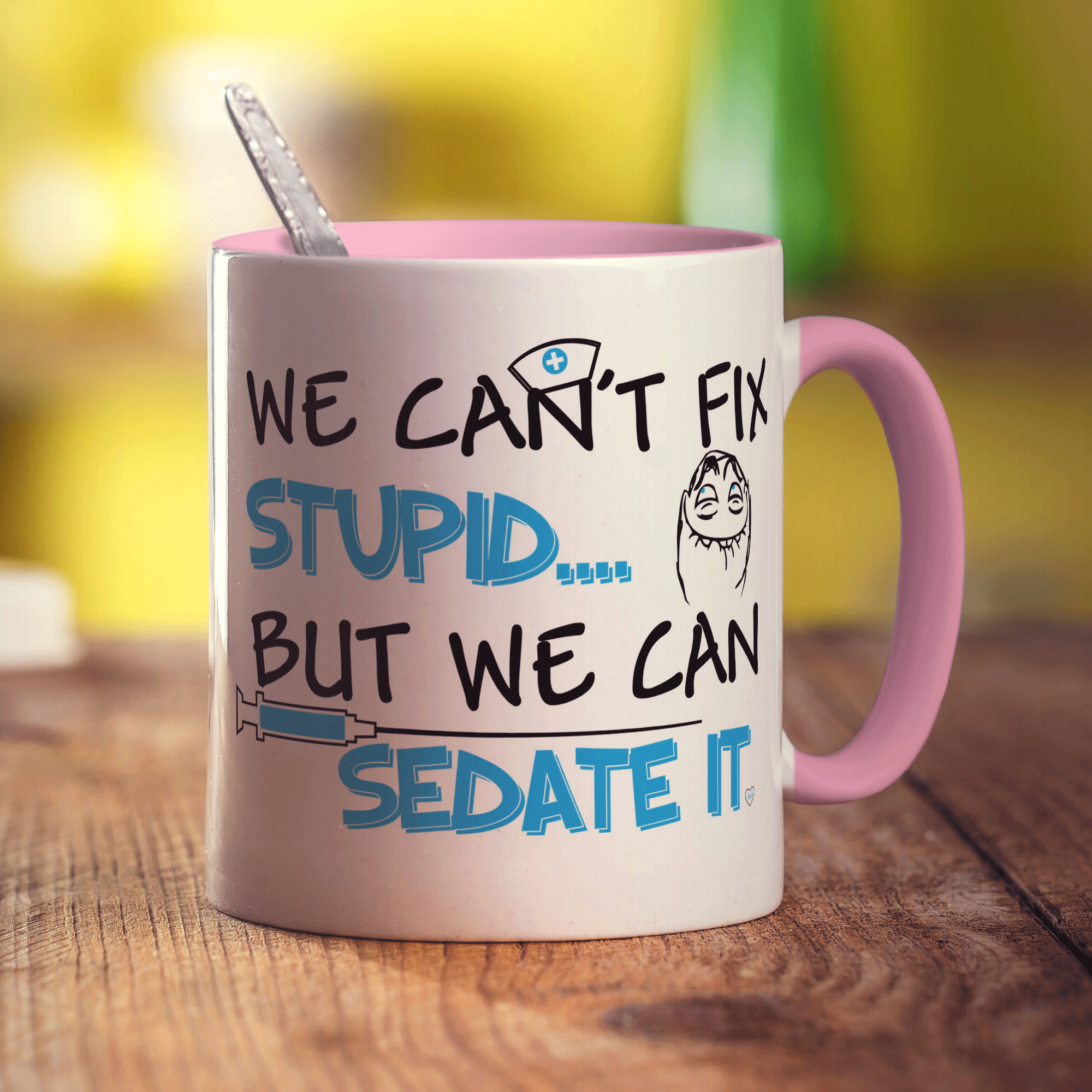 We Can't Fix Stupid... But We Can Sedate It Mug - Standard 330ml (11oz) / Pink