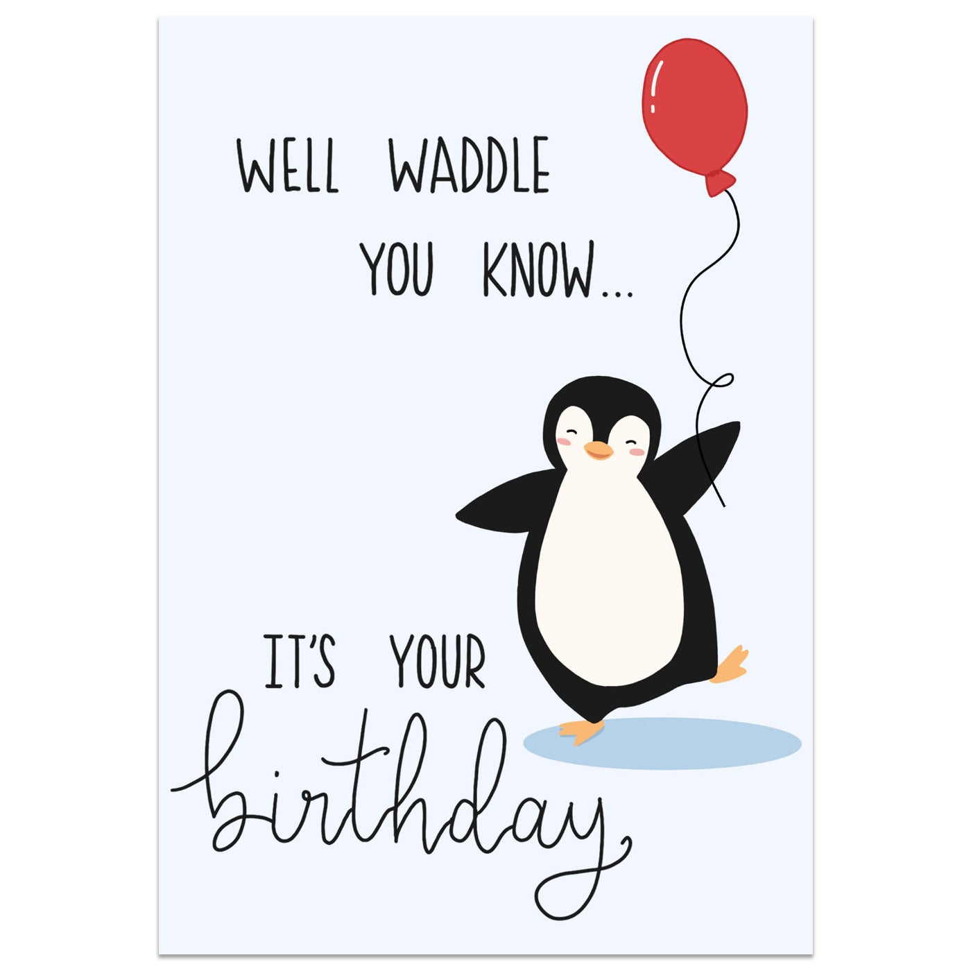Well Waddle You Know Card