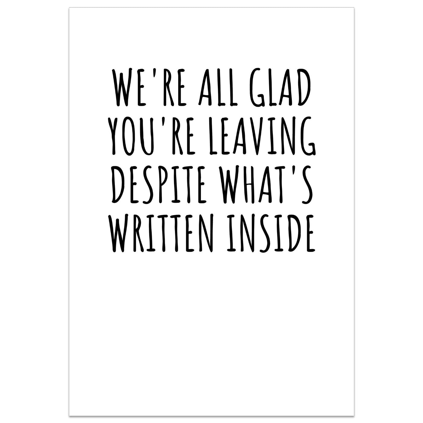 We're All Glad You're Leaving Card