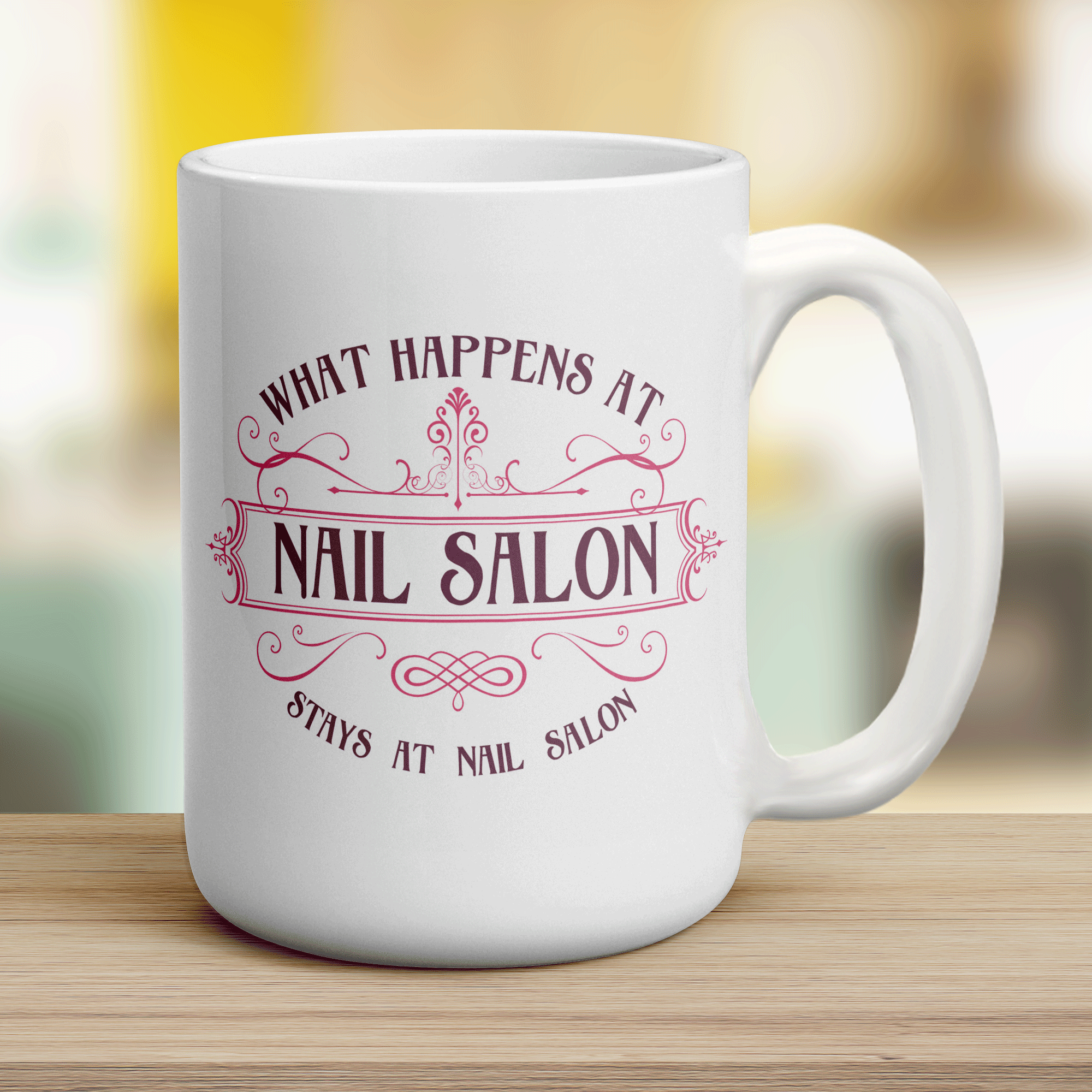 What Happens At Nail Salon Stays At Nail Salon Mug