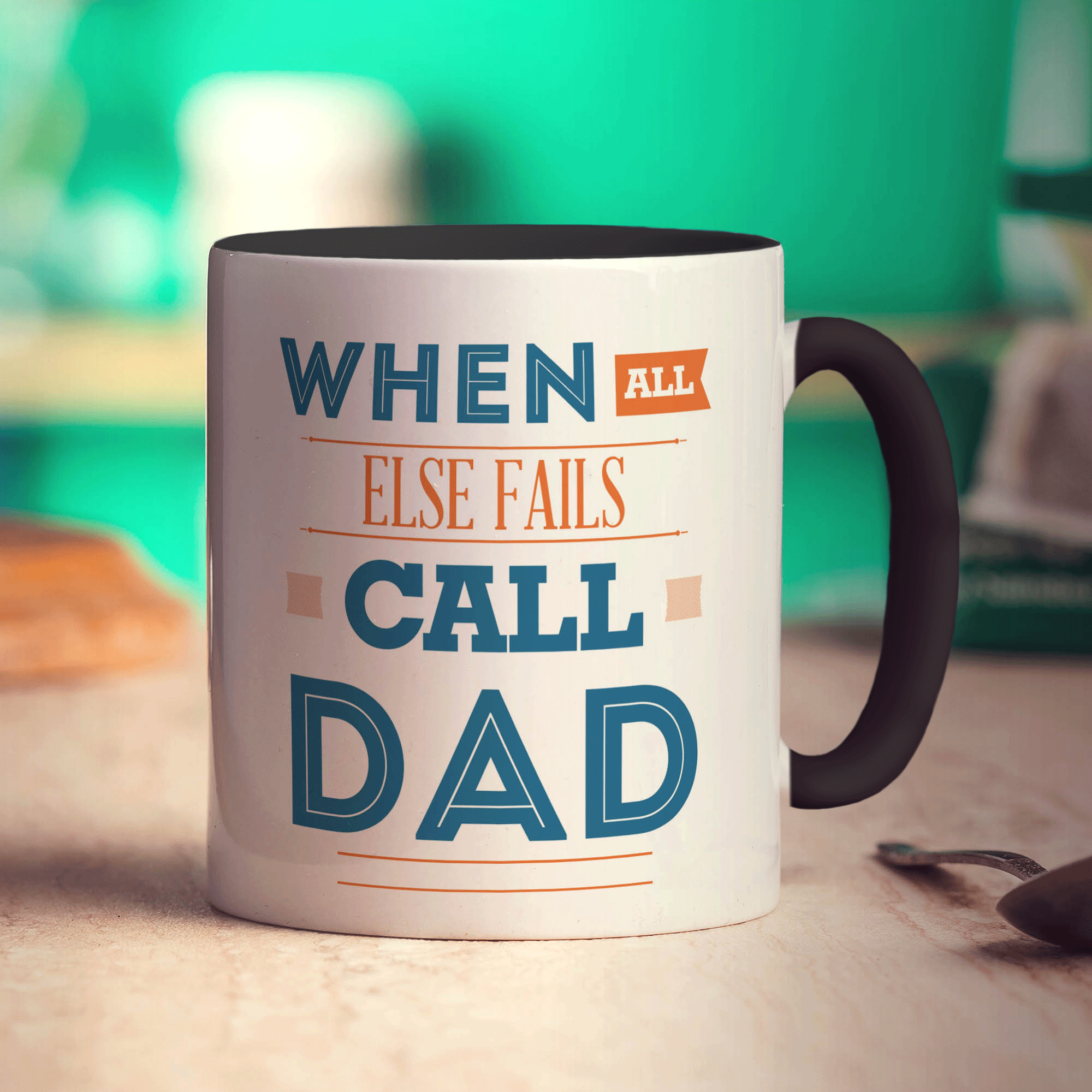 When All Else Fails Call Dad Mug