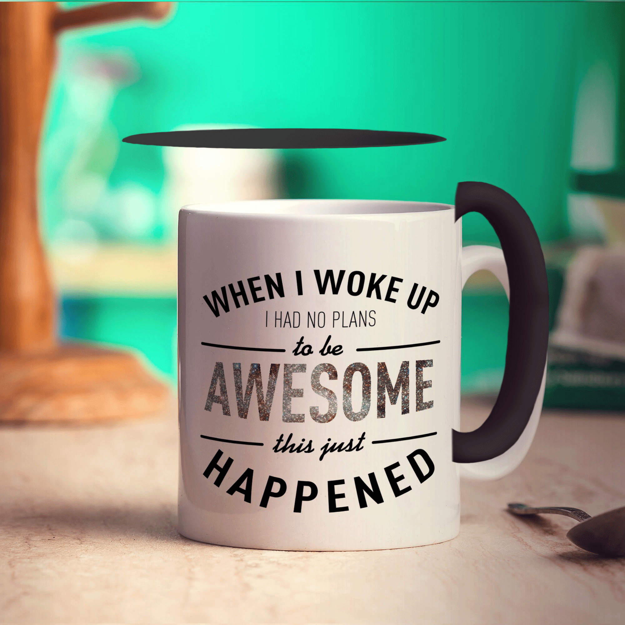 When I Woke Up I Had No Plans To Be Awesome This Just Happened Mug