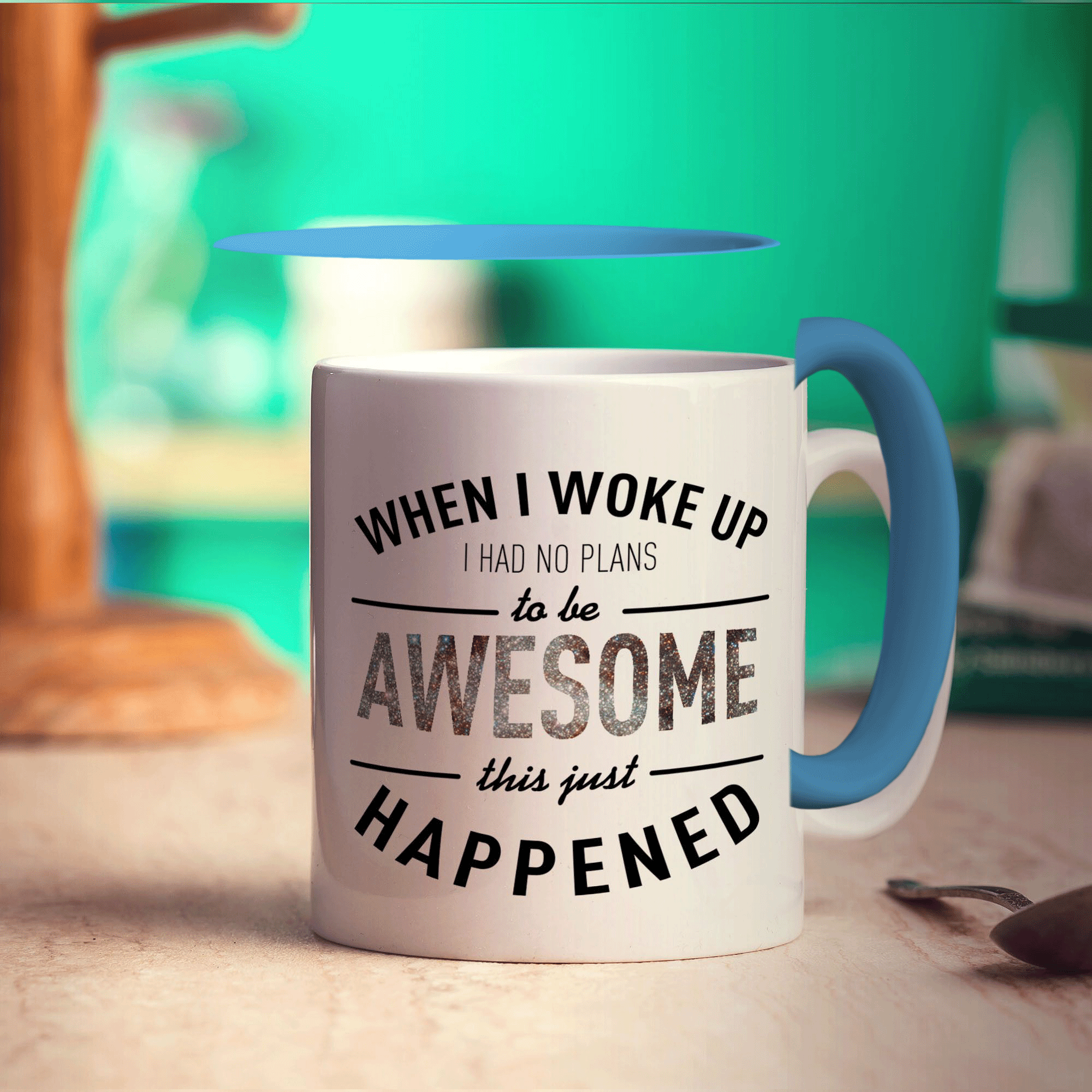 When I Woke Up I Had No Plans To Be Awesome This Just Happened Mug
