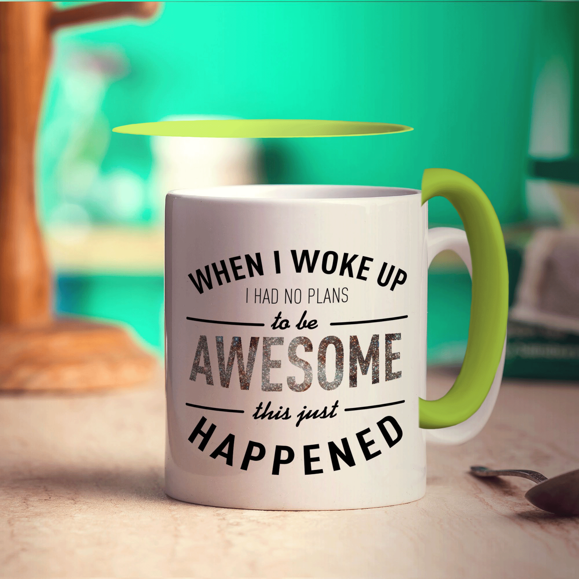 When I Woke Up I Had No Plans To Be Awesome This Just Happened Mug