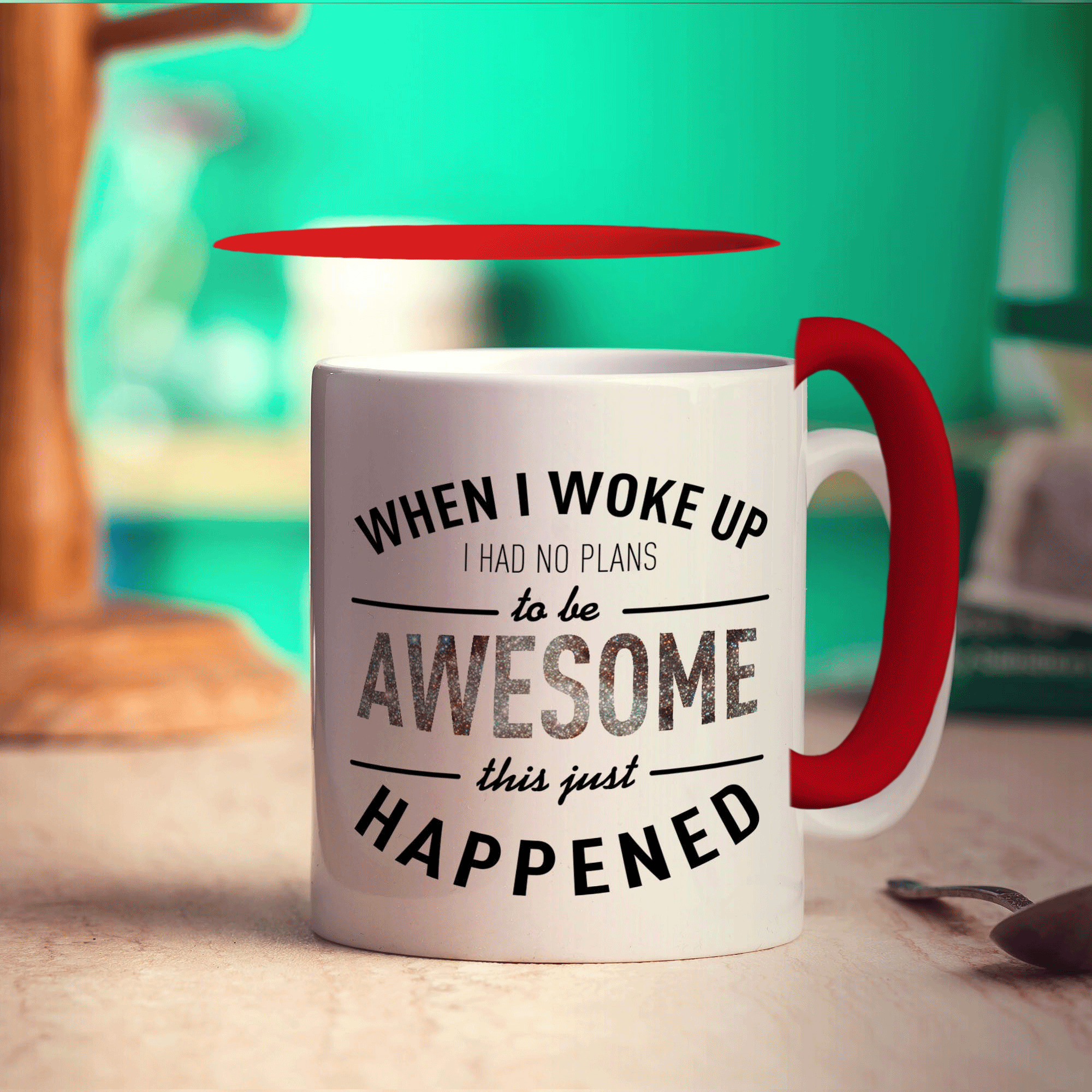 When I Woke Up I Had No Plans To Be Awesome This Just Happened Mug