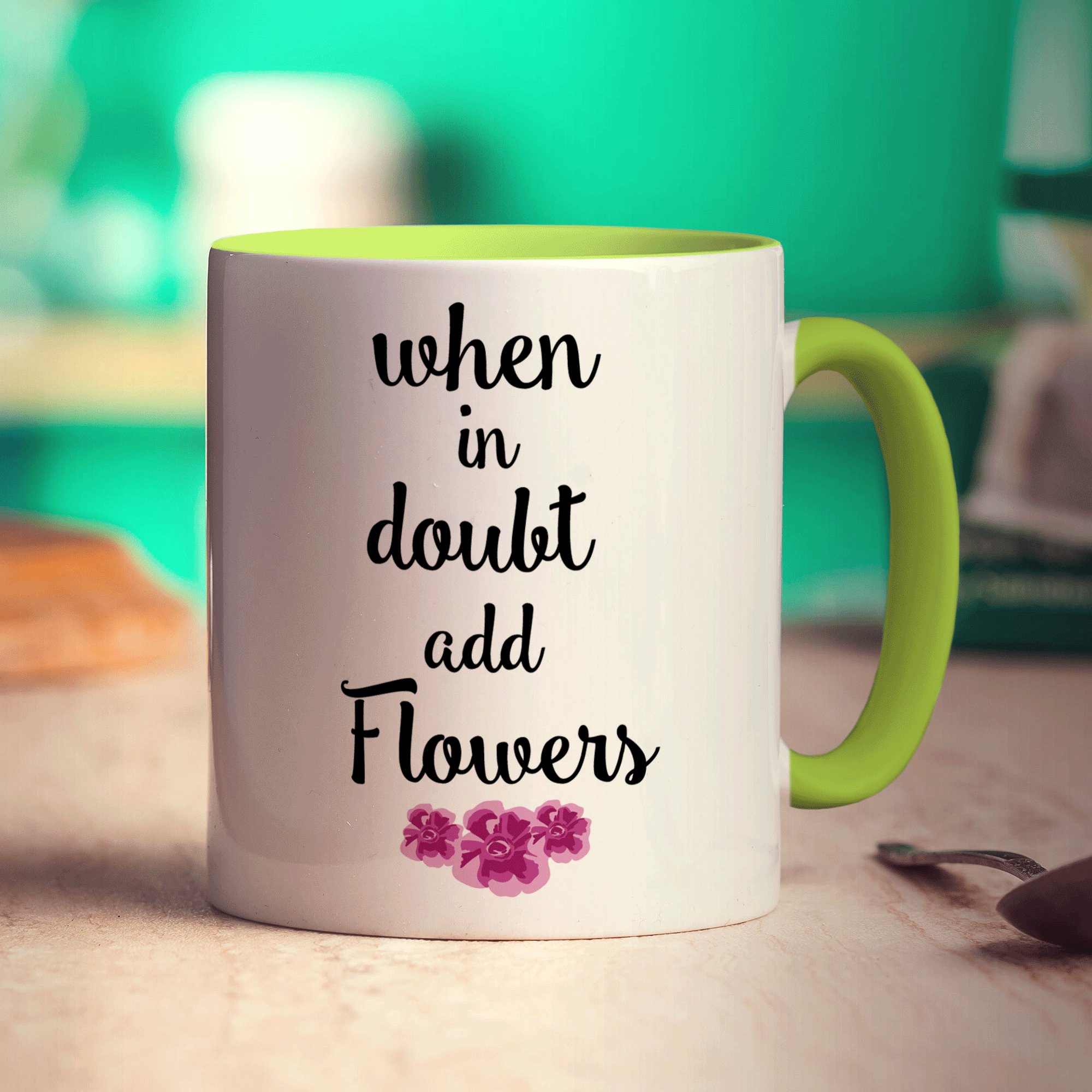When in Doubt Add Flowers Mug