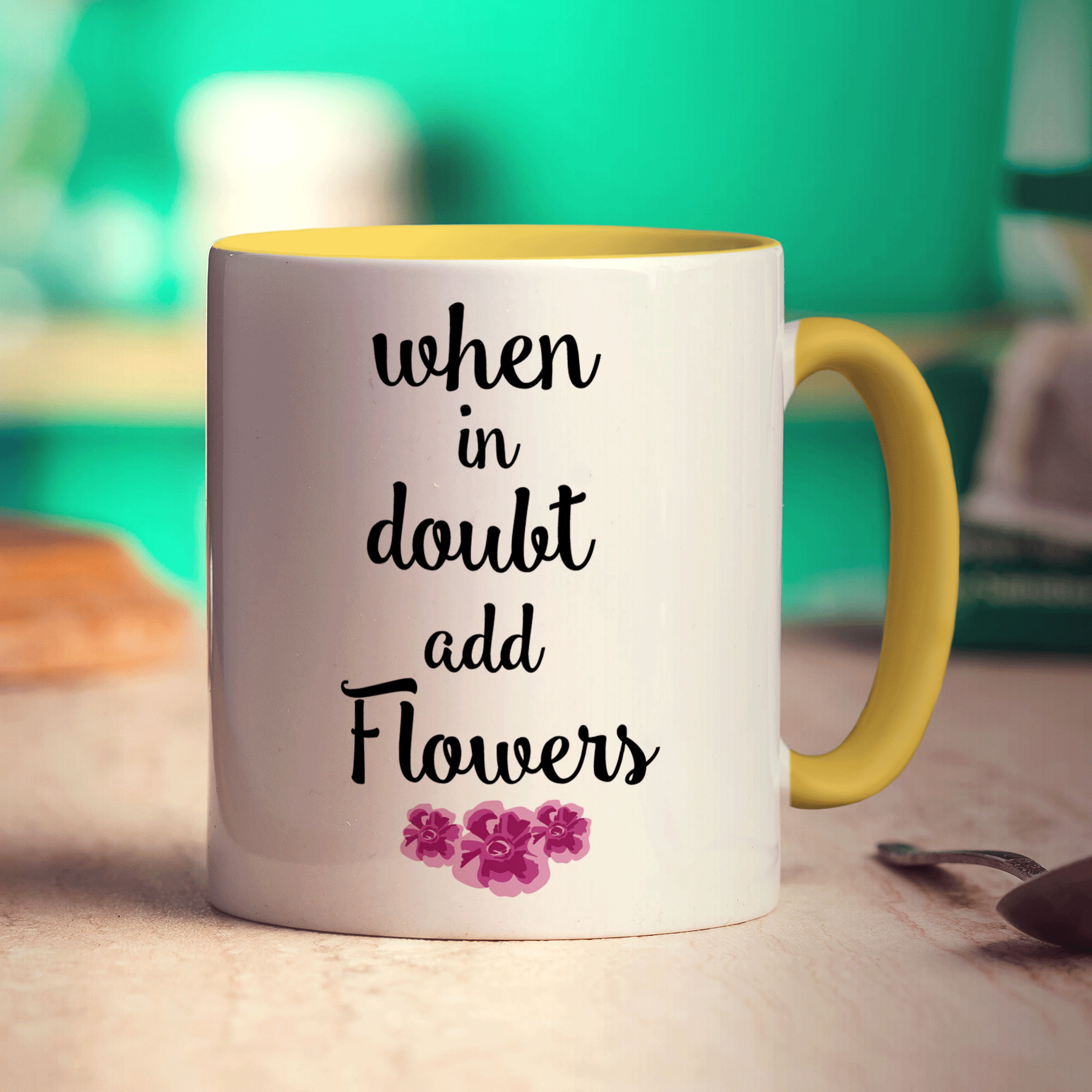 When in Doubt Add Flowers Mug