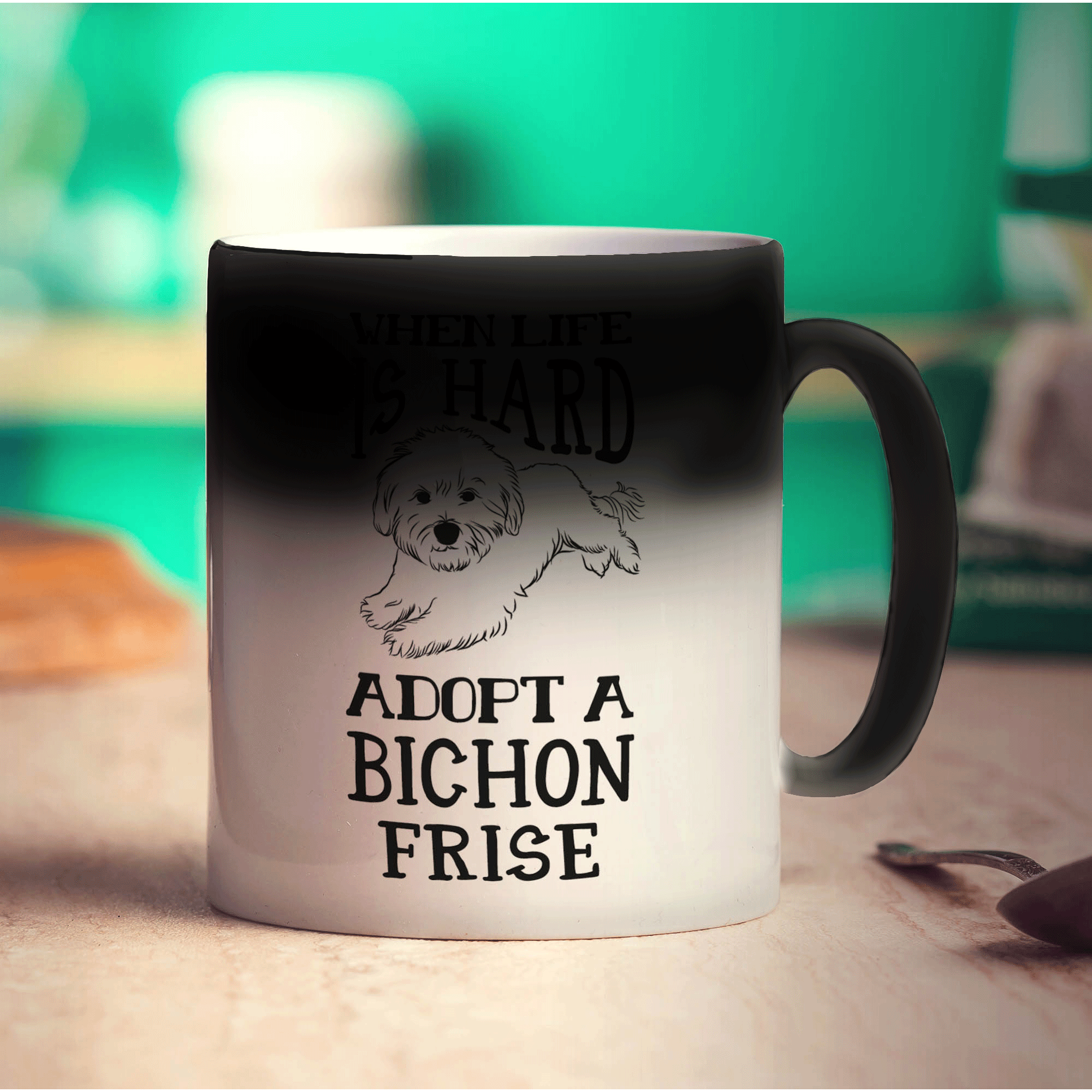 When Life is Hard, Adopt A Bichon Frise Mug - Standard 330ml (11oz) / Magic Mug