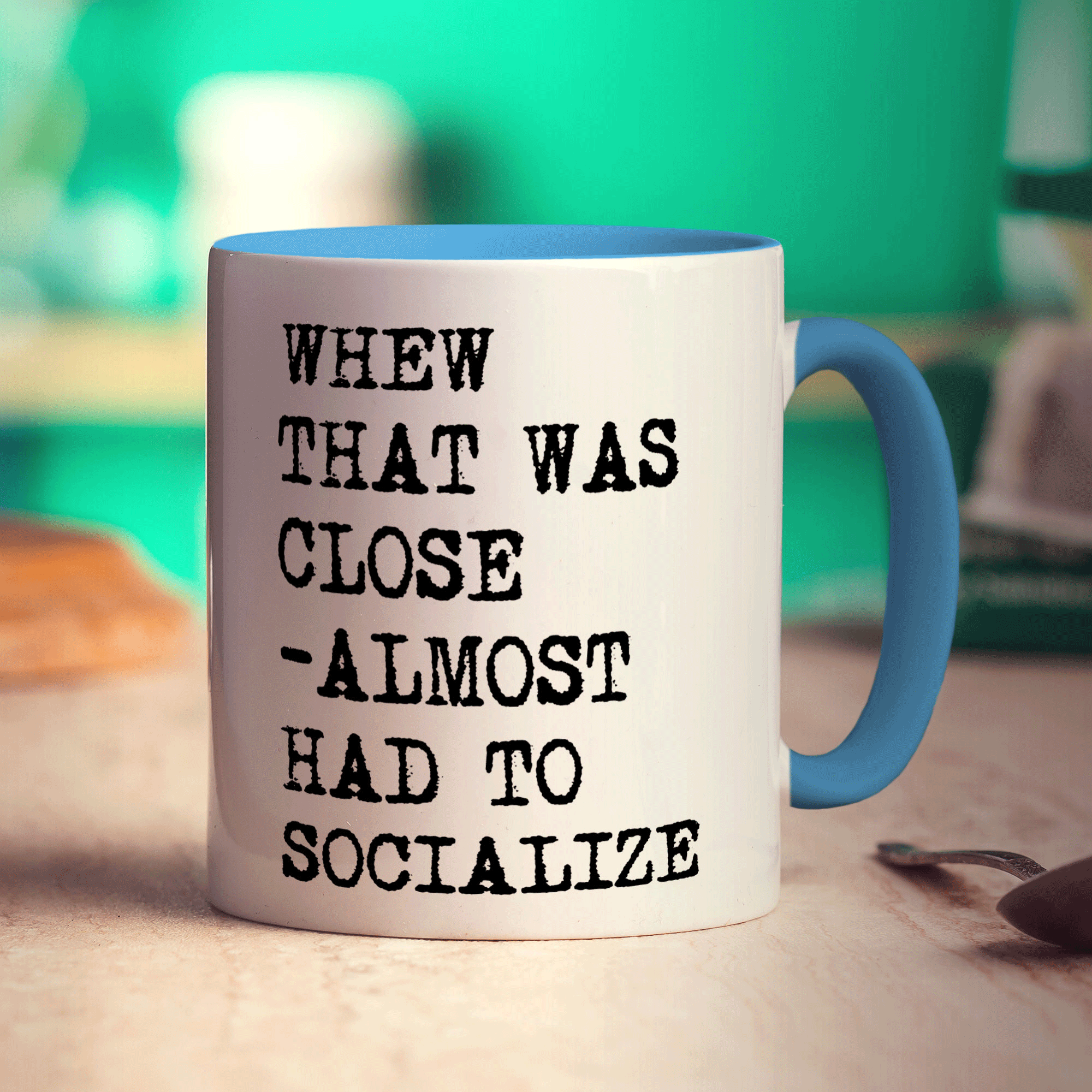 Whew That Was Close - Almost Had to Socialize Mug - Standard 330ml (11oz) / Blue