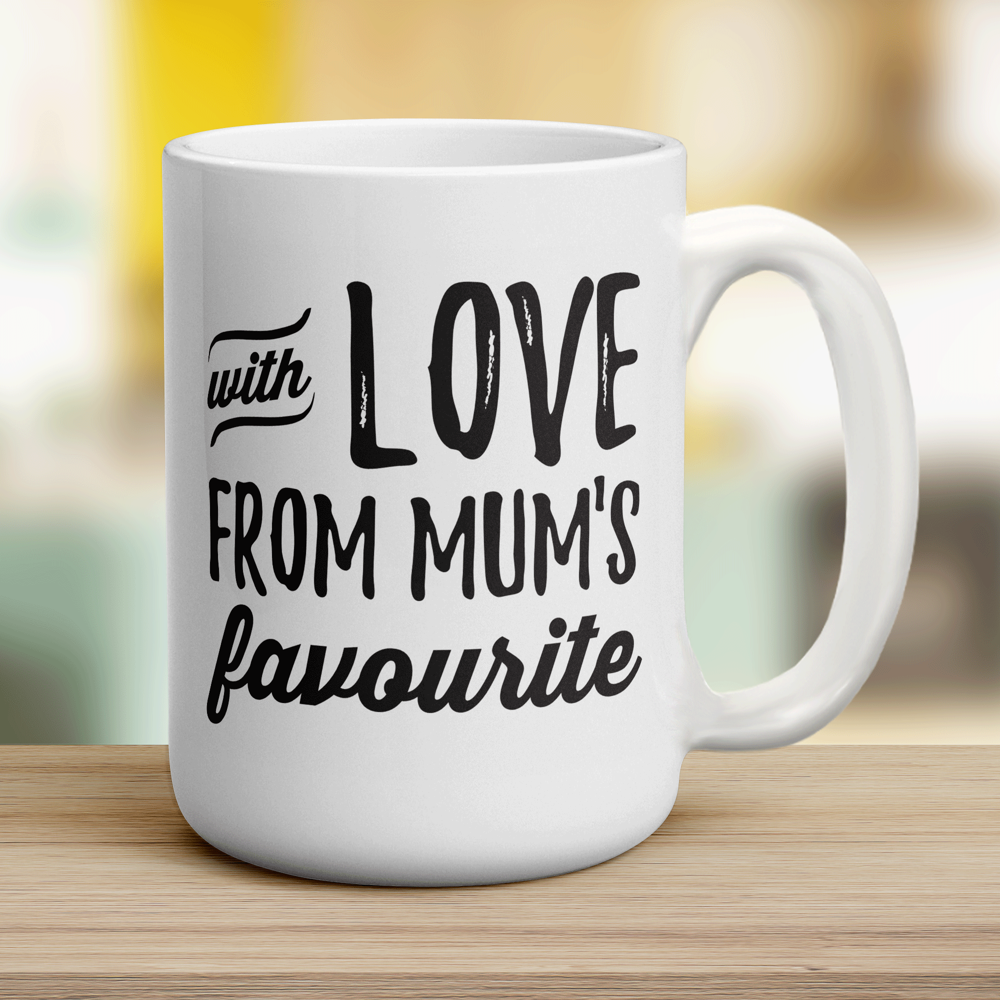 With Love From Mum's Favourite Mug