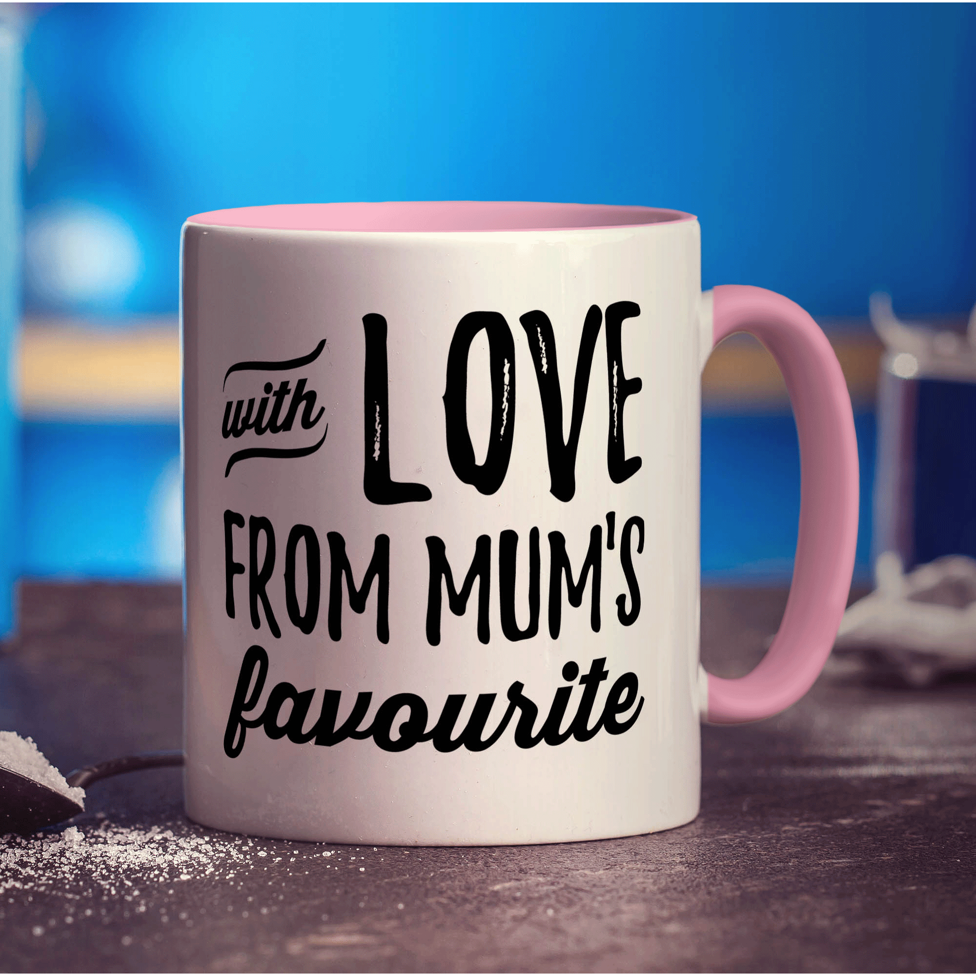 With Love From Mum's Favourite Mug