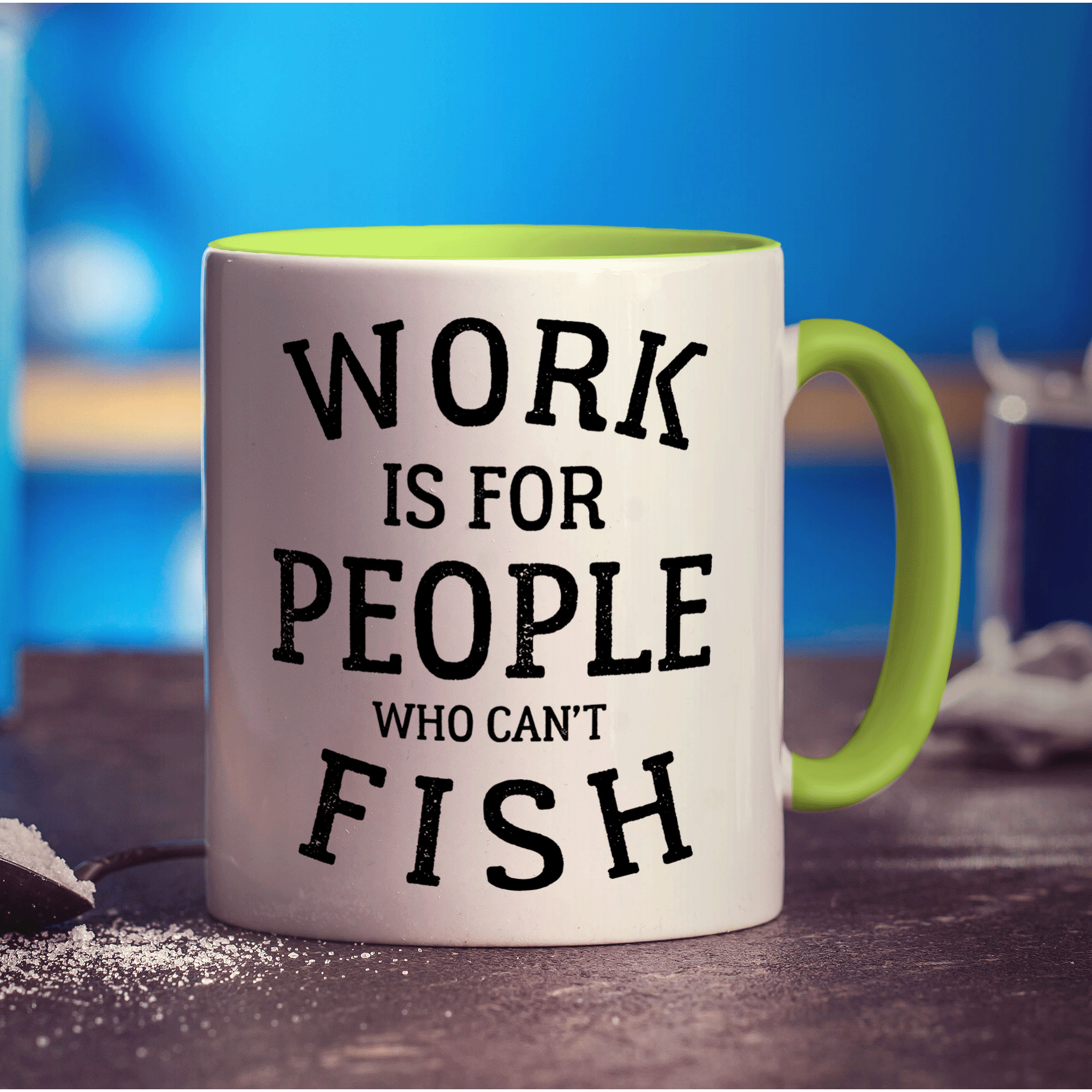 Work is for People Who Can't Fish Mug - Standard 330ml (11oz) / Green