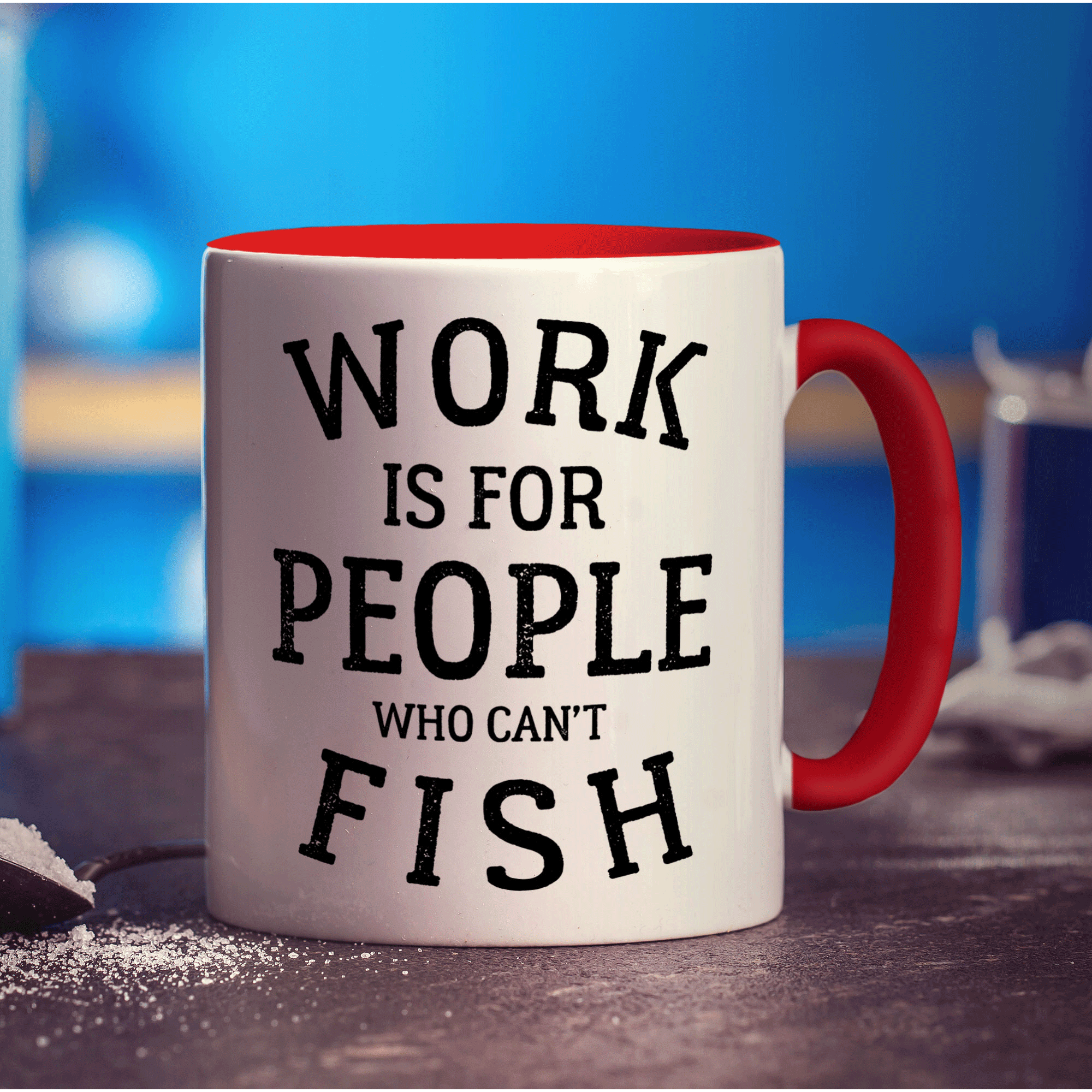 Work is for People Who Can't Fish Mug - Standard 330ml (11oz) / Red
