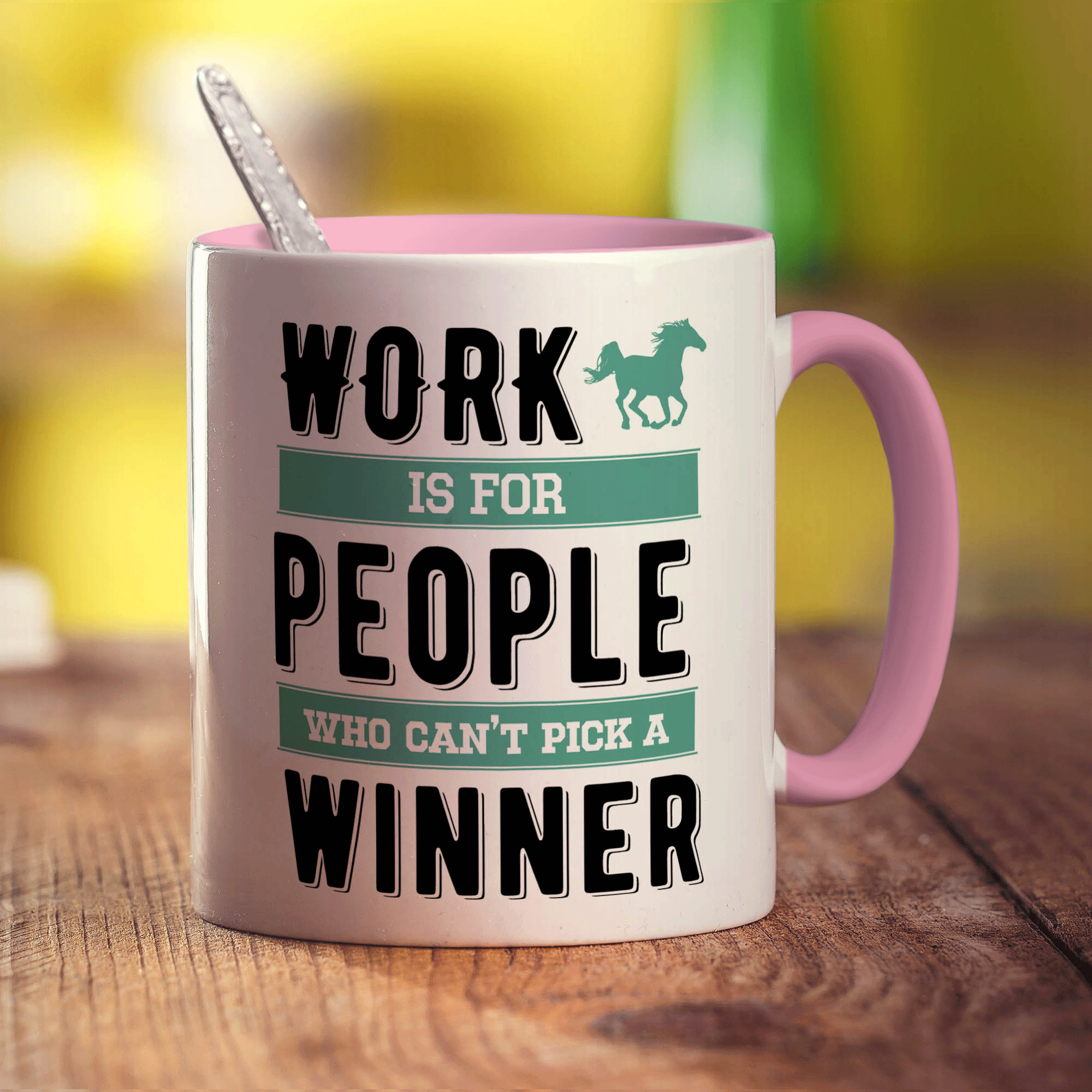Work is For People Who Can't Pick a Winner Mug - Standard 330ml (11oz) / Pink