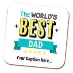 World's Best Dad with Caption Coaster