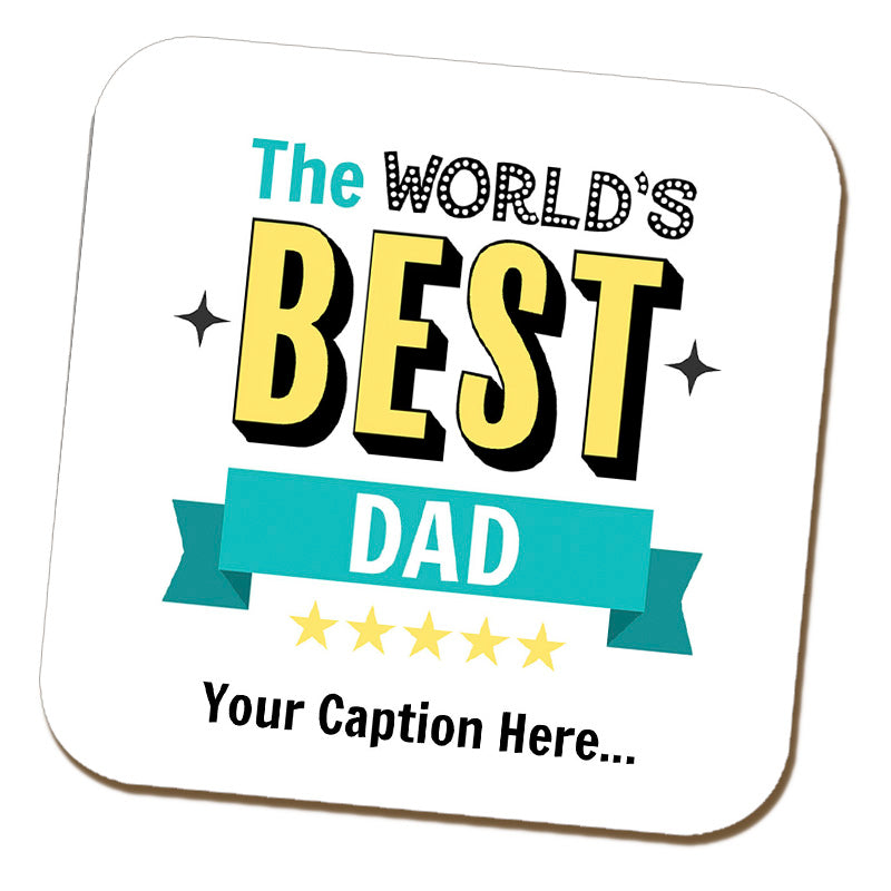World's Best Dad with Caption Coaster