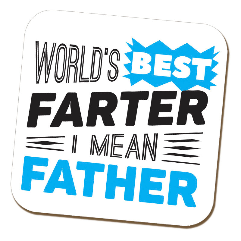 World's Best Farter I Mean Father Coaster