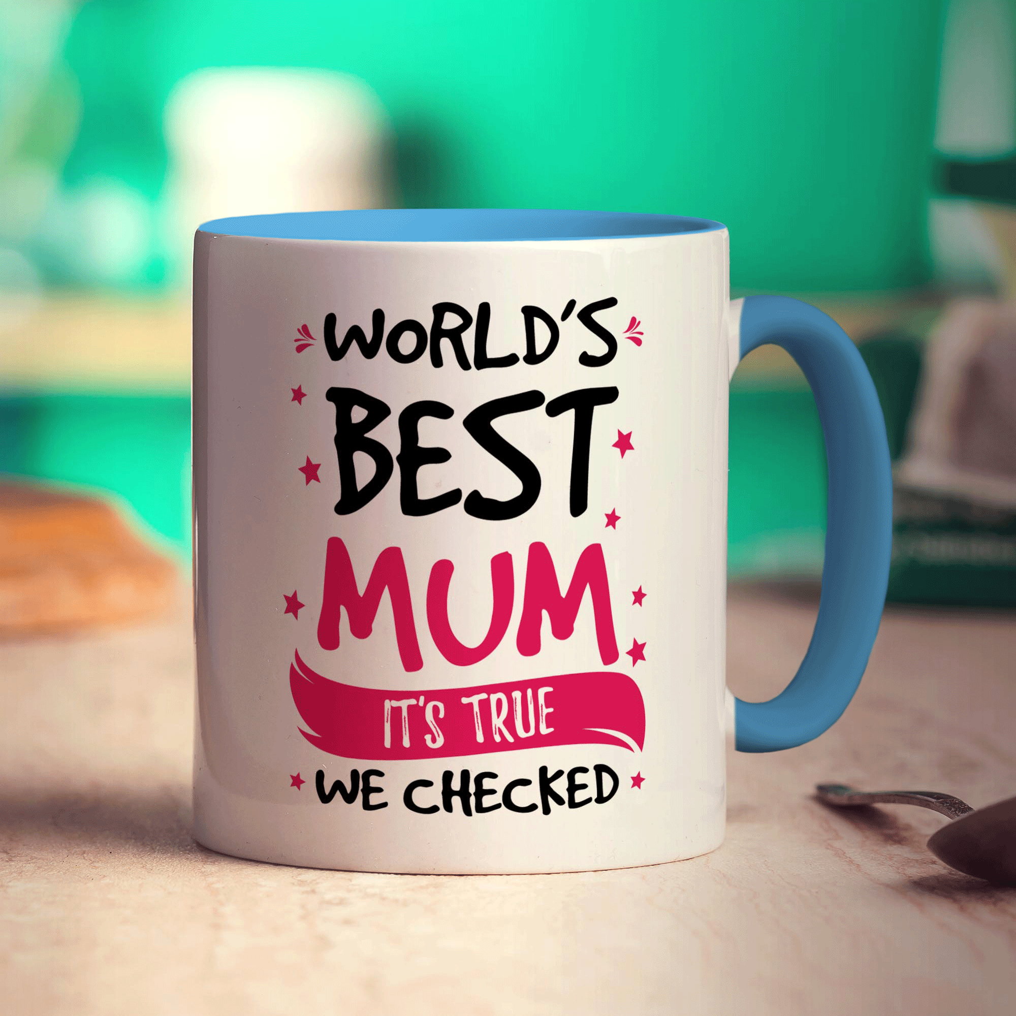 World's Best Mum, It's True We Checked Mug