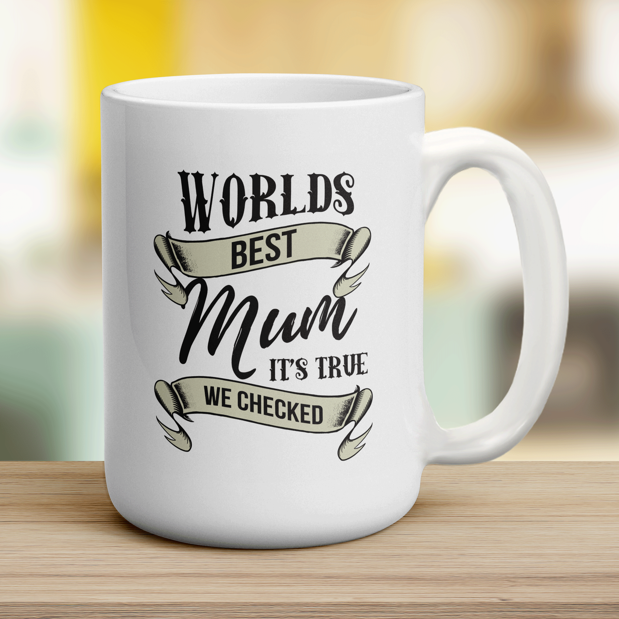 Worlds Best Mum It's True We Checked Mug - Jumbo 440ml (15oz) / White