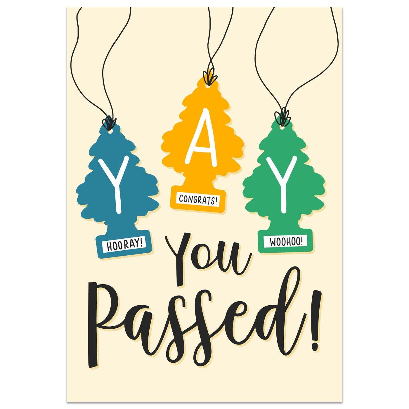 Yay You Passed! Card