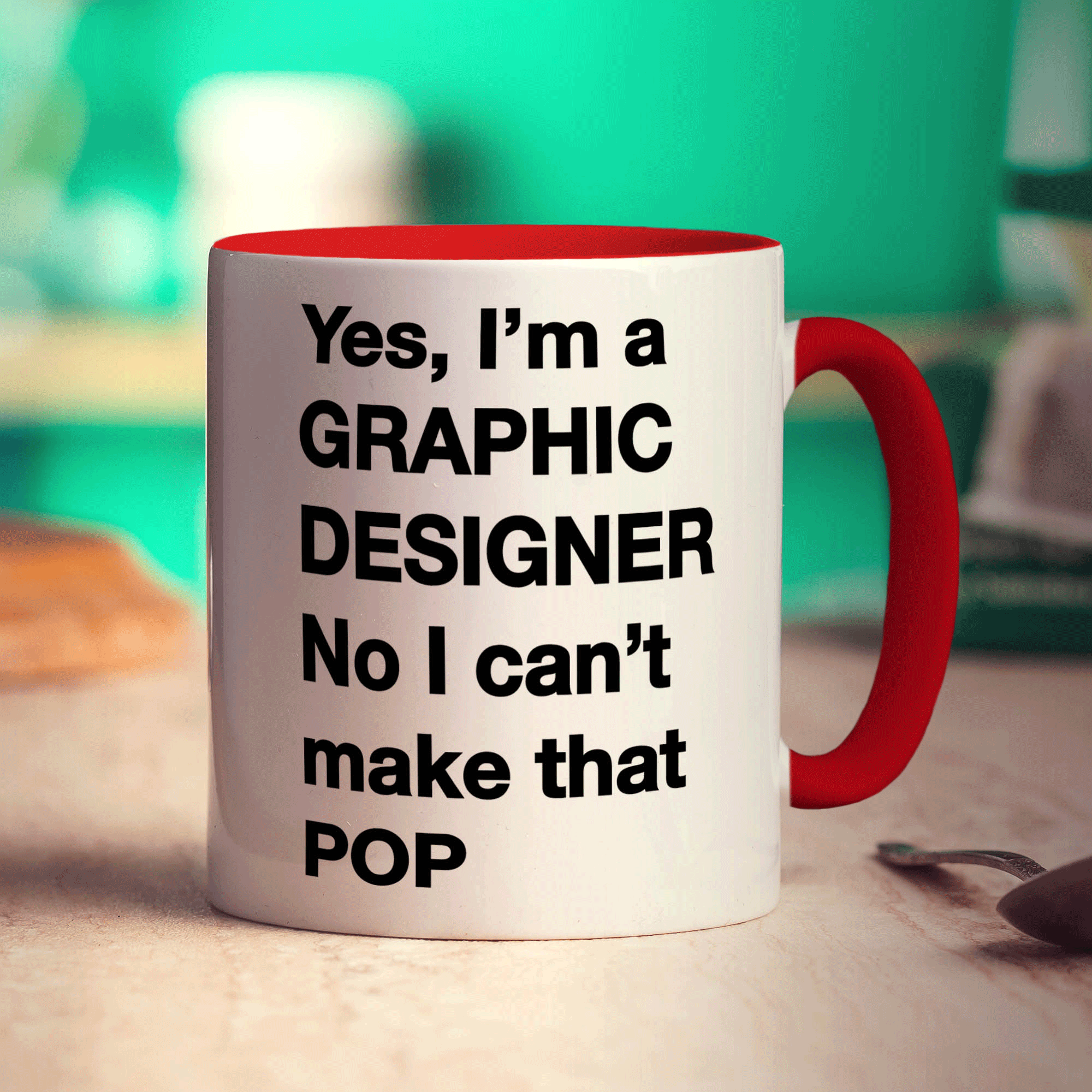 Yes, I'm a Graphic Designer. No I Can't Make That 'Pop' Mug - Standard 330ml (11oz) / Red
